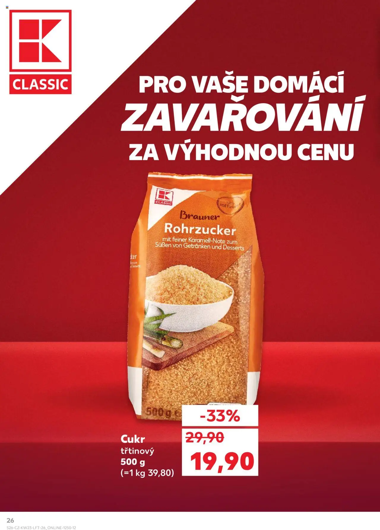 Kaufland leták - Praha 8 od 04.06.2025 | Strana: 26 | Produkty: Cukr