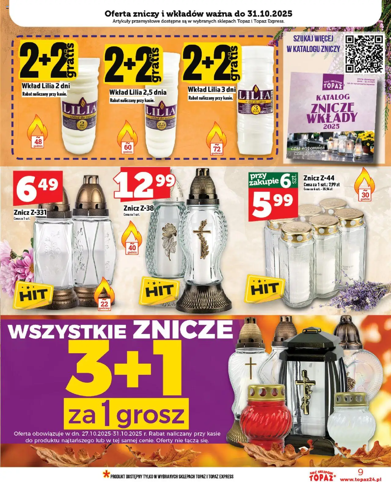 Topaz Gazetka - Ceny małe na stałe od 23.10.2025 | Strona: 9 | Produkty: Artykuły przemysłowe, Znicze