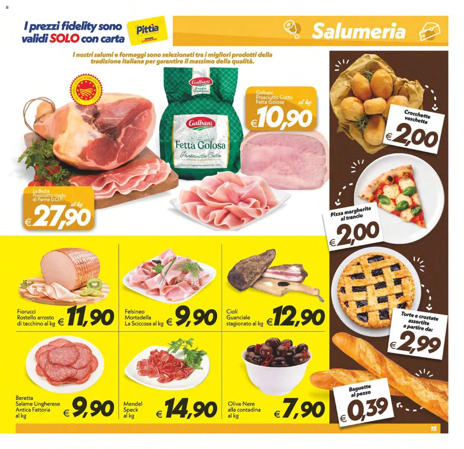 Volantino SuperConveniente del 23.01.2026 | Pagina: 15 | Prodotti: Prosciutto Cotto, Pizza, Olive, Prosciutto