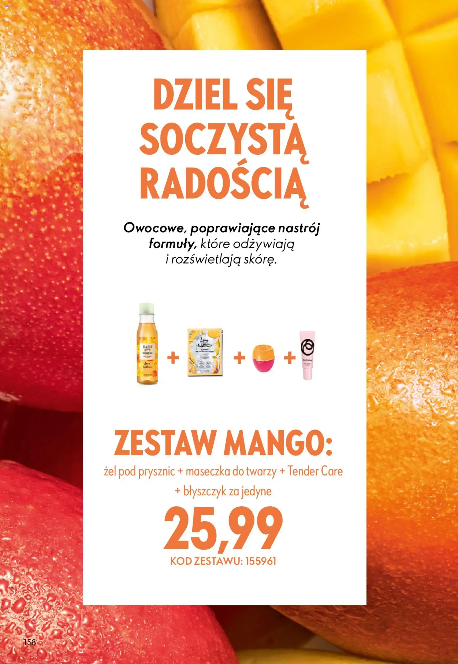 Oriflame Katalog 7 2026 od 06.05.2026 | Strona: 158 | Produkty: Mango, Maseczka do twarzy, Prysznic, Błyszczyk