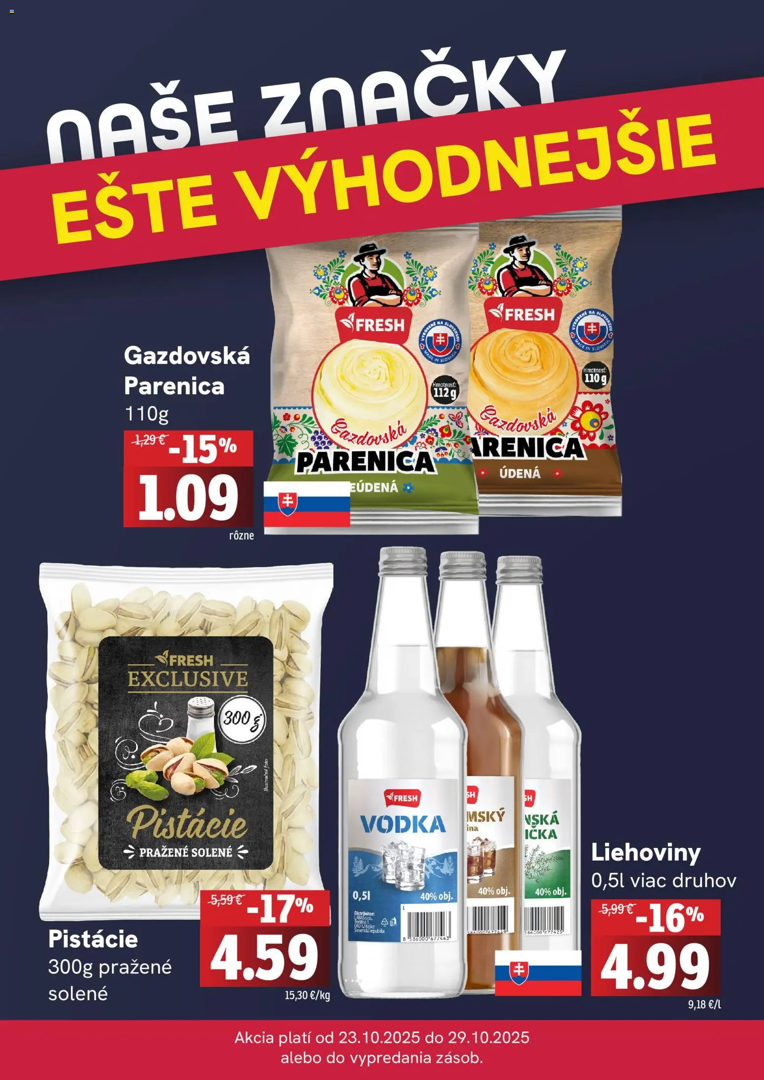 Nové Fresh akcie – leták je platný od 23.10.2025 | Strana: 4 | Produkty: Vodka, Pistácie