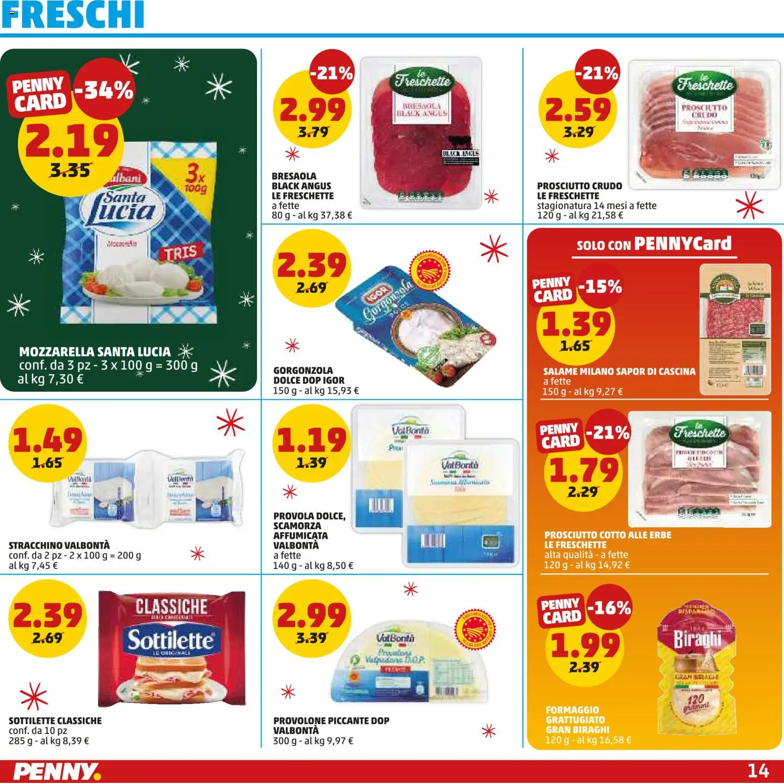 Volantino PENNY del 15.12.2025 | Pagina: 14 | Prodotti: Provolone, Prosciutto Cotto, Formaggio, Stracchino