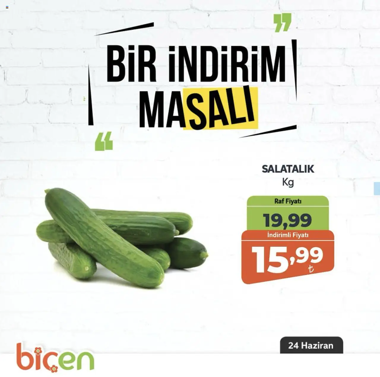 Biçen Market  Bir İndirim MaSali - 24.06.2025 tarihinden itibaren geçerlidir | Sayfa: 19 | Ürünler: Raf, Salatalık