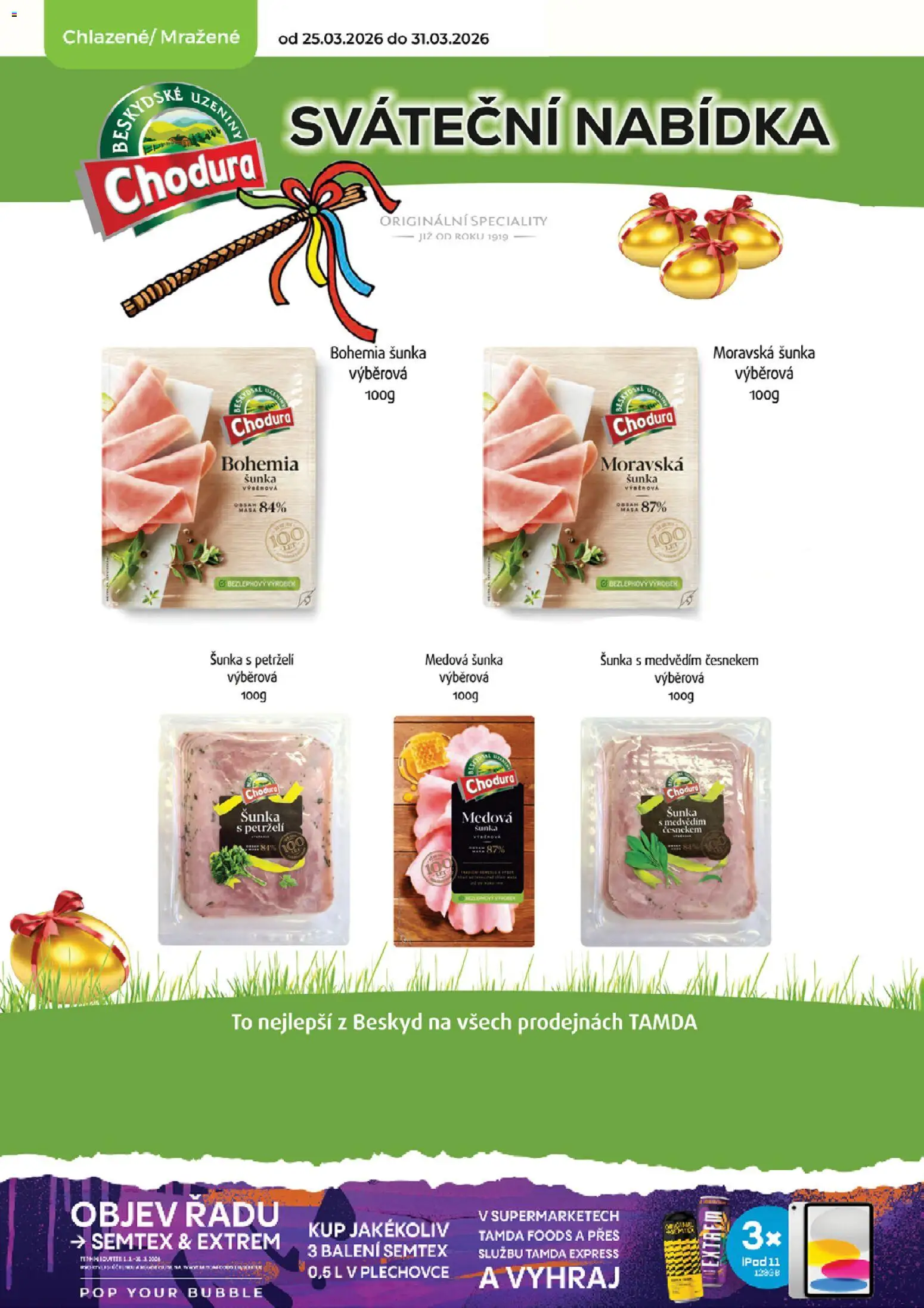 Tamda Foods leták od 25.03.2026 | Strana: 22 | Produkty: Šunka, Uzeniny, Semtex