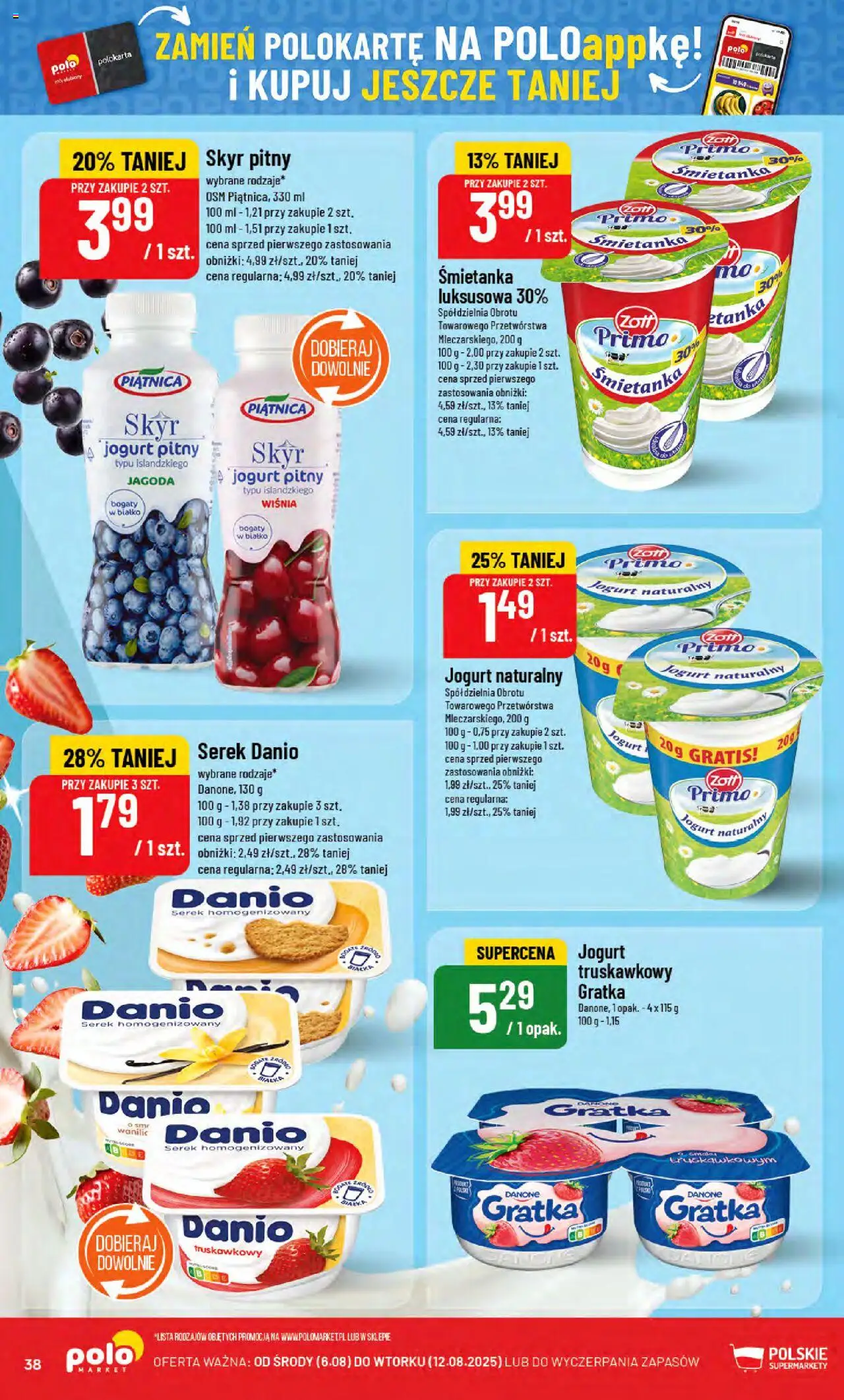 POLOmarket Gazetka od 06.08.2025 | Strona: 38 | Produkty: Serek homogenizowany, Jogurt pitny, Jogurt naturalny, Skyr