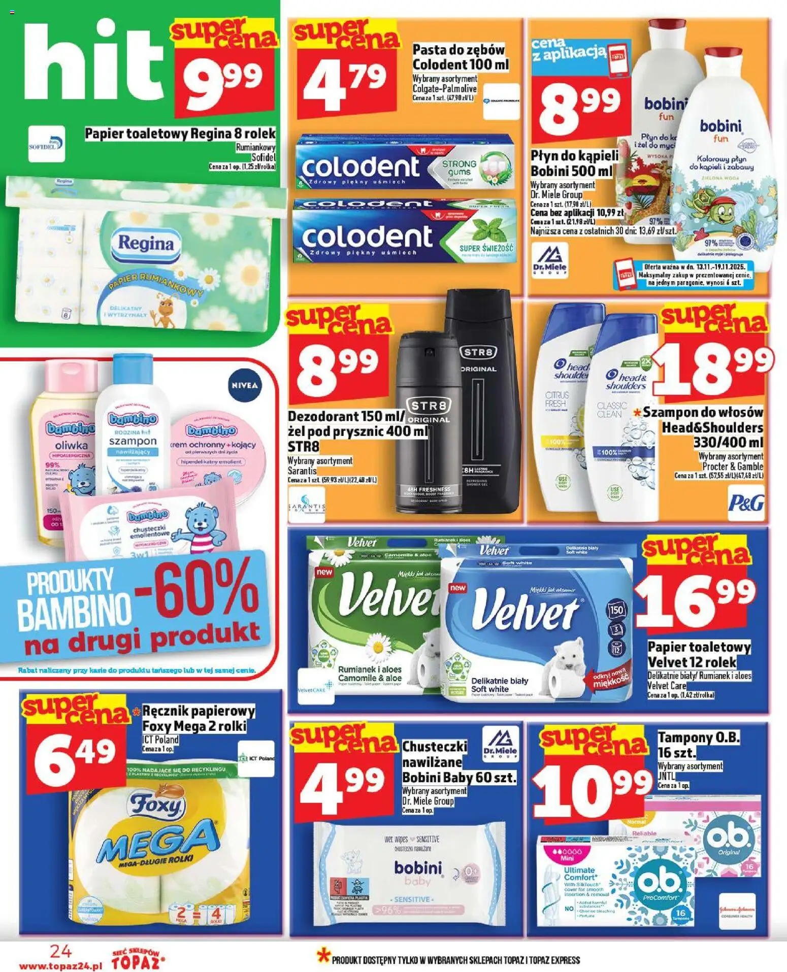 Topaz Gazetka - Ceny małe na stałe od 13.11.2025 | Strona: 24 | Produkty: Rolki, Płyn do kąpieli, Dezodorant, Pasta do zębów