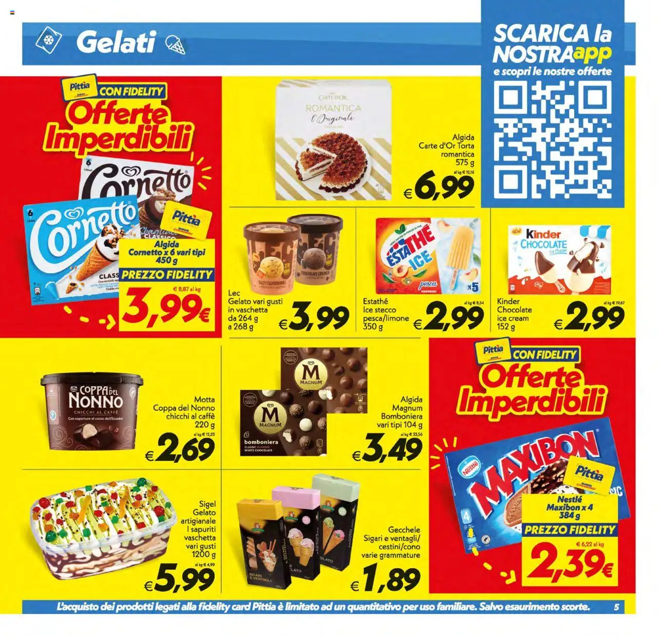 Volantino SuperConveniente del 12.08.2025 | Pagina: 5 | Prodotti: Caffè, Cornetto, Pesca, Torta