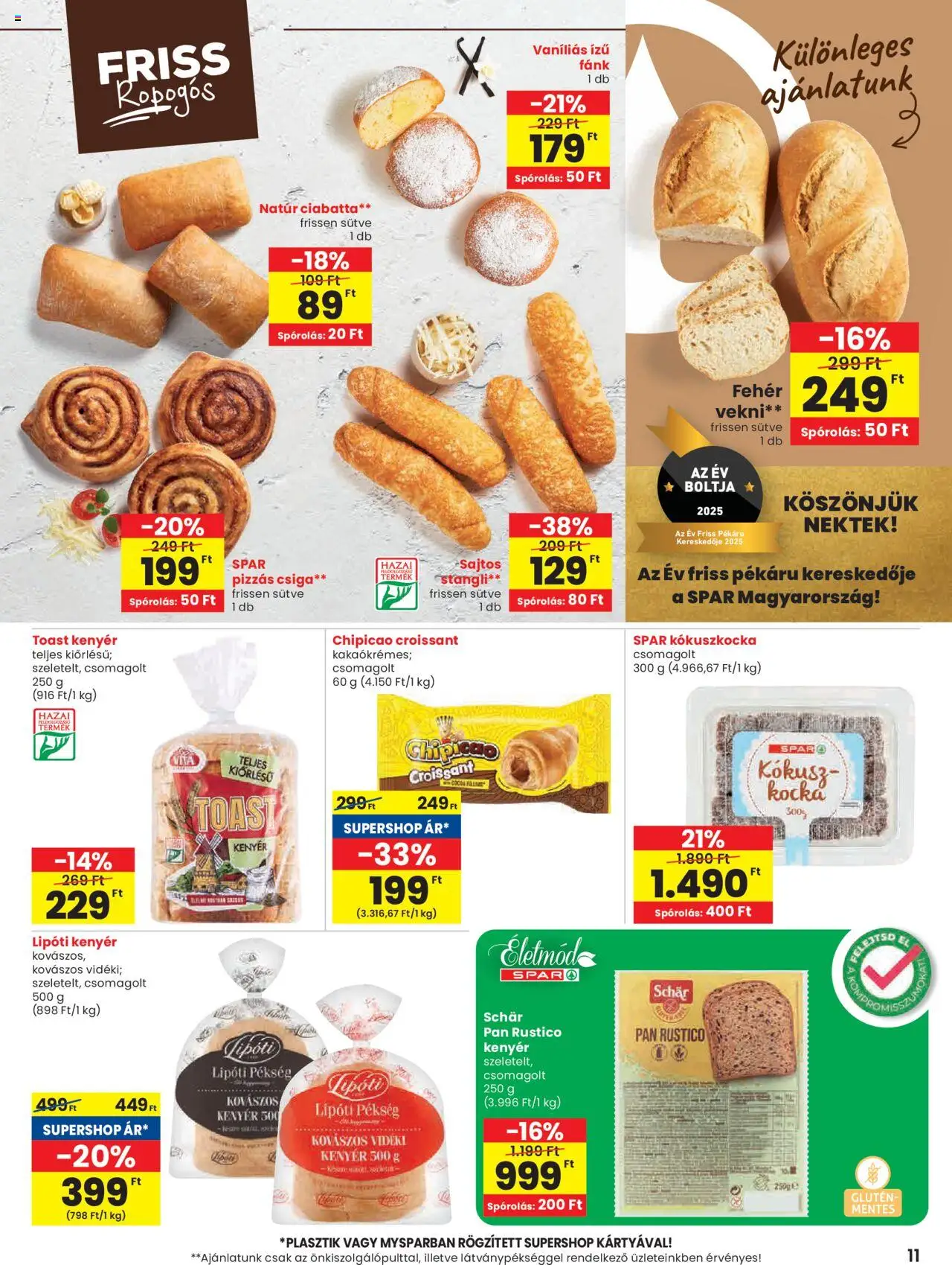 Spar akciós ujság - amely érvényes a következő dátumtól: 18.09.2025 | Oldal: 11 | Termékek: Stangli, Ciabatta, Kenyér, Toast kenyér