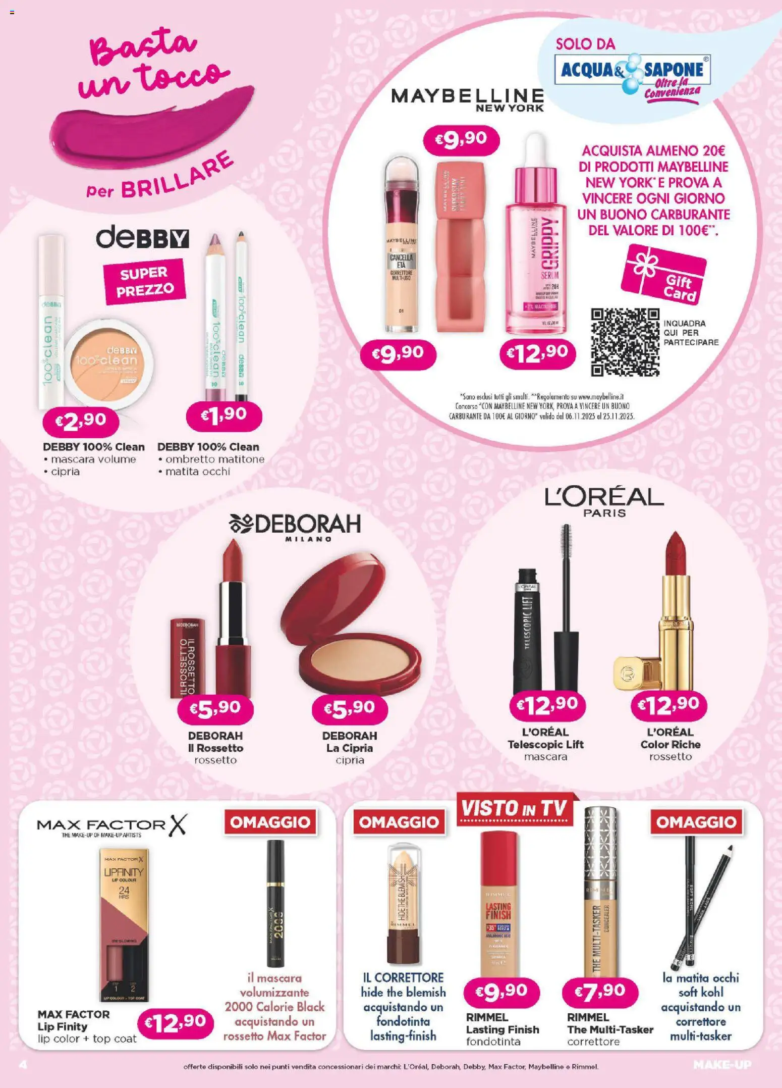 Volantino Acqua e Sapone del 06.11.2025 | Pagina: 4 | Prodotti: Mascara, Fondotinta, Top, Cipria