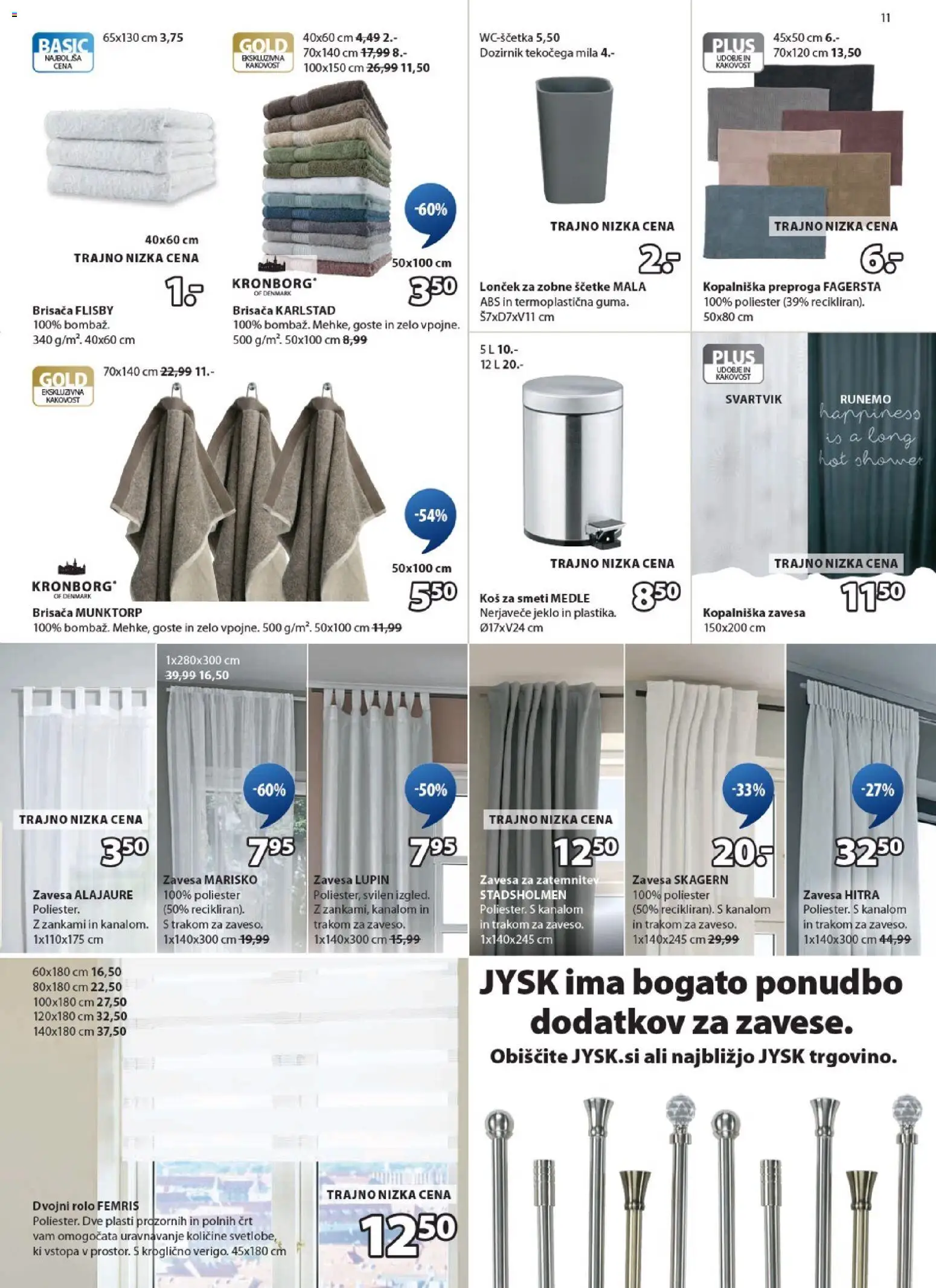 Novi JYSK katalog ponudbe – veljaven od 18.02.2026 | Stran: 11 | Izdelki: Kopalniška zavesa, Brisača, Rolo, Koš za smeti