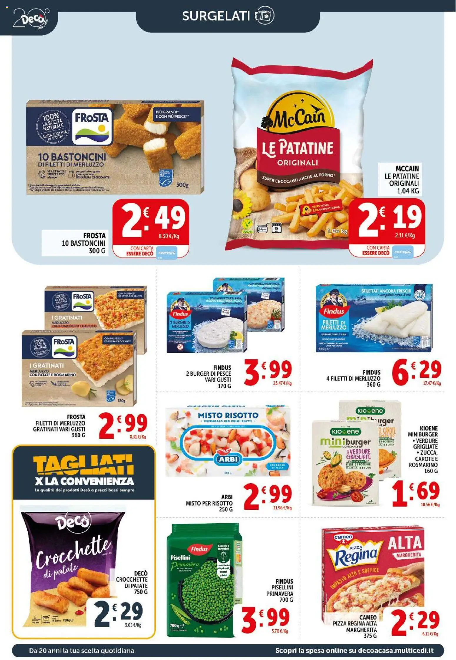 Volantino Decò del 17.03.2026 | Pagina: 16 | Prodotti: Pizza, Pesce, Carote, Crocchette