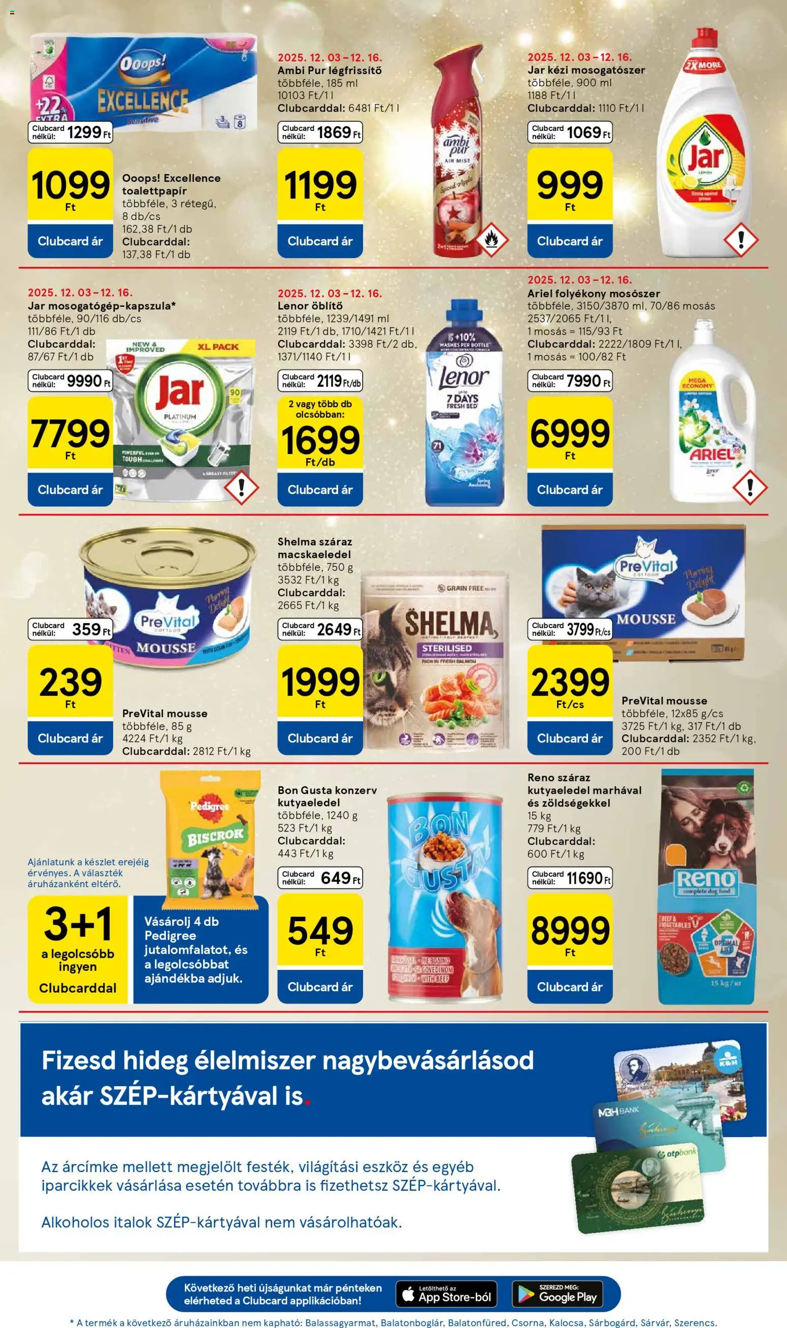 Tesco akciós ujság - amely érvényes a következő dátumtól: 11.12.2025 | Oldal: 7 | Termékek: Ariel, Macskaeledel, Kutyaeledel, Mosogatószer