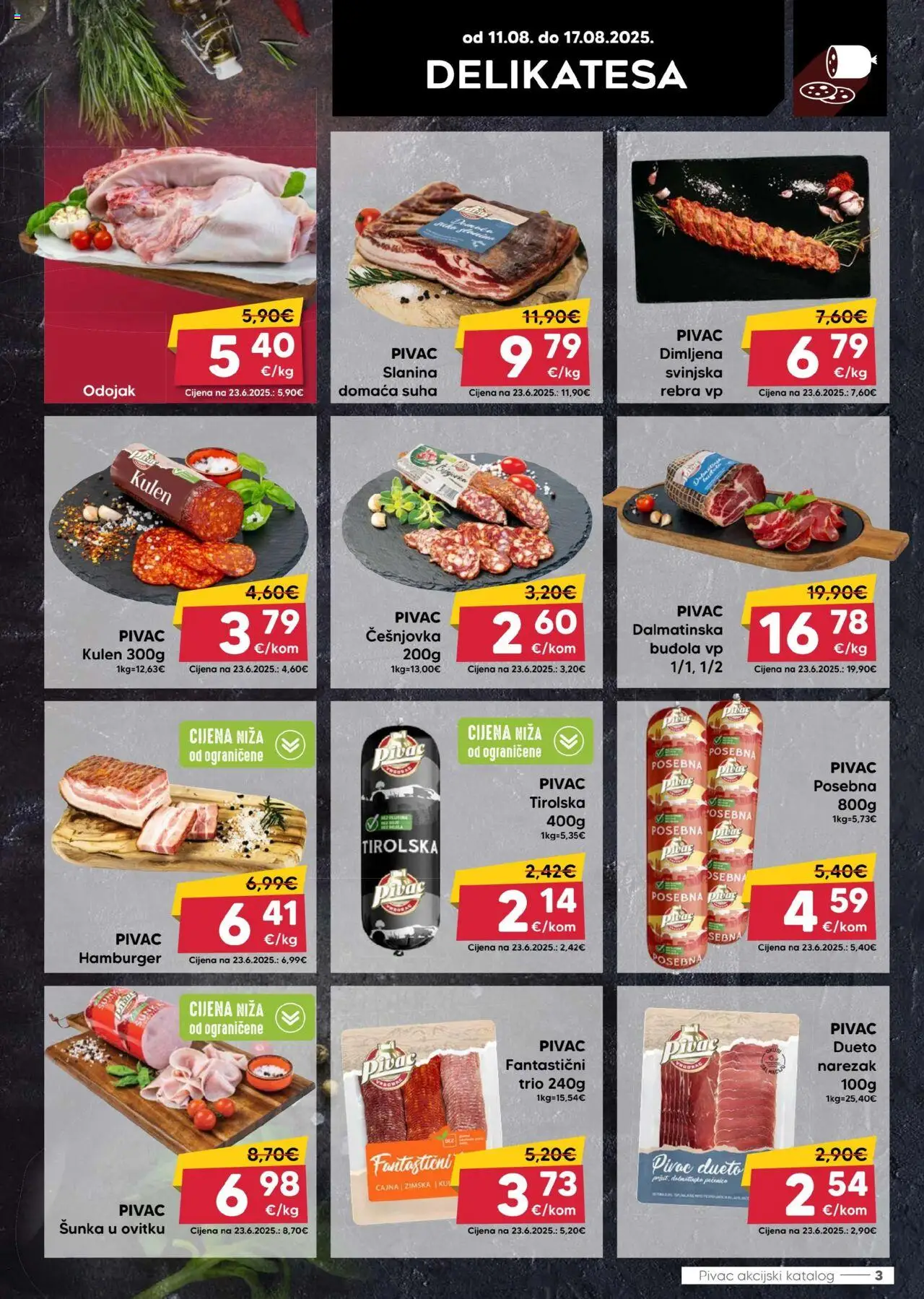 Pivac katalog | vrijedi od 11.08.2025 | Stranica: 3 | Proizvodi: Odojak, Šunka, Hamburger, Kulen
