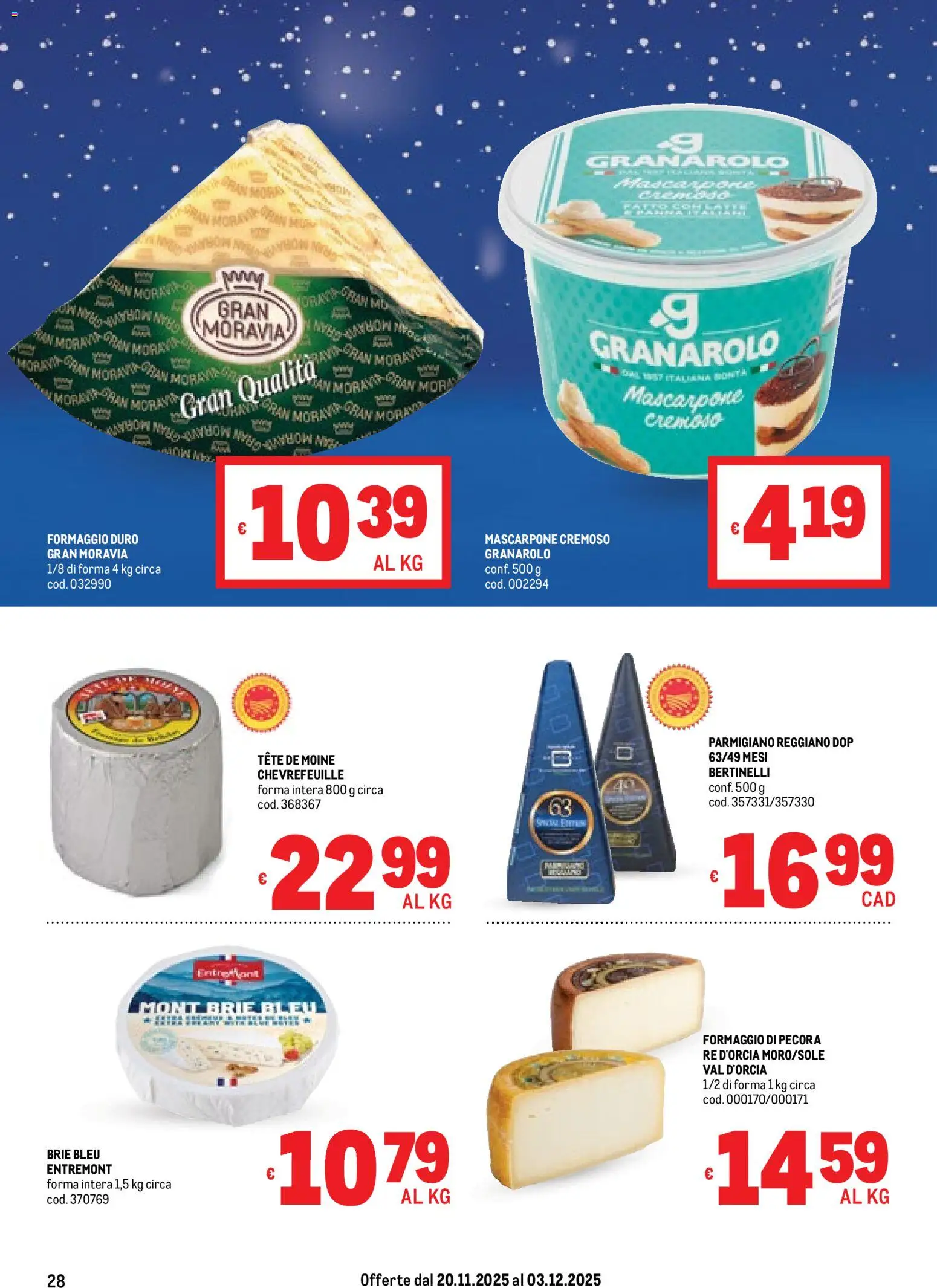 Volantino Metro del 20.11.2025 | Pagina: 28 | Prodotti: Formaggio, Mascarpone, Parmigiano reggiano, Parmigiano