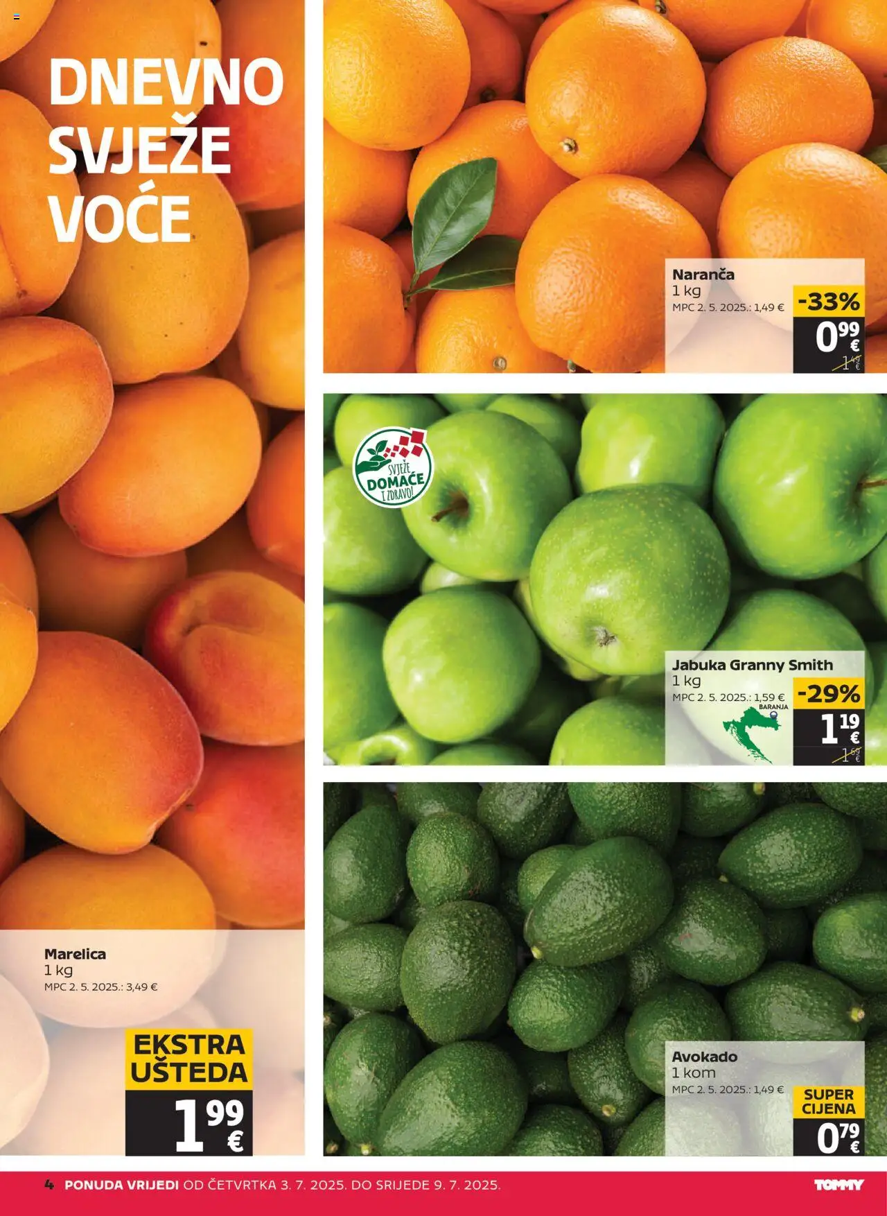 Tommy katalog | vrijedi od 03.07.2025 | Stranica: 4 | Proizvodi: Avokado, Voće, Jabuka