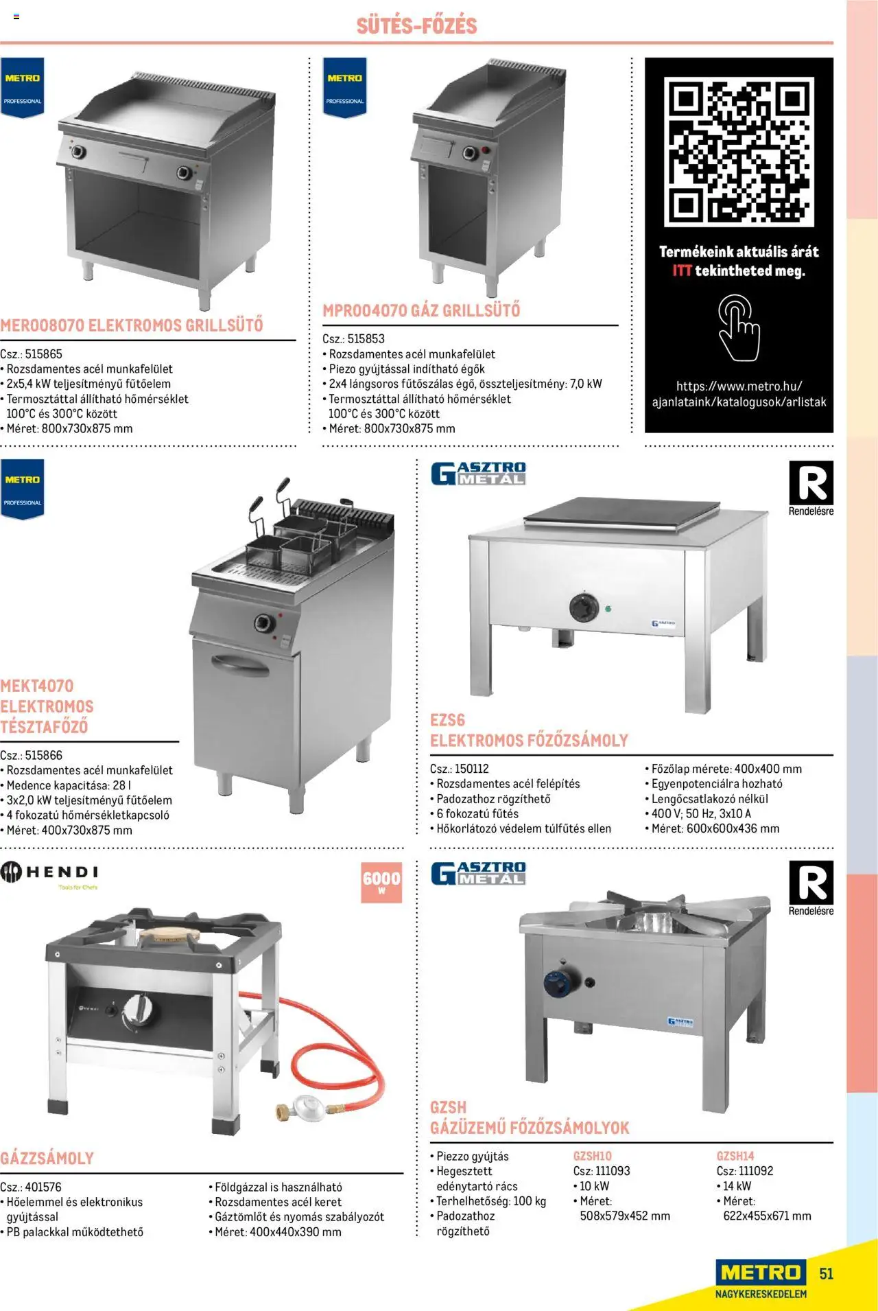 Metro akciós ujság - amely érvényes a következő dátumtól: 17.02.2025 | Oldal: 51 | Termékek: Grillsütő, Főzőlap, Grill, Medence