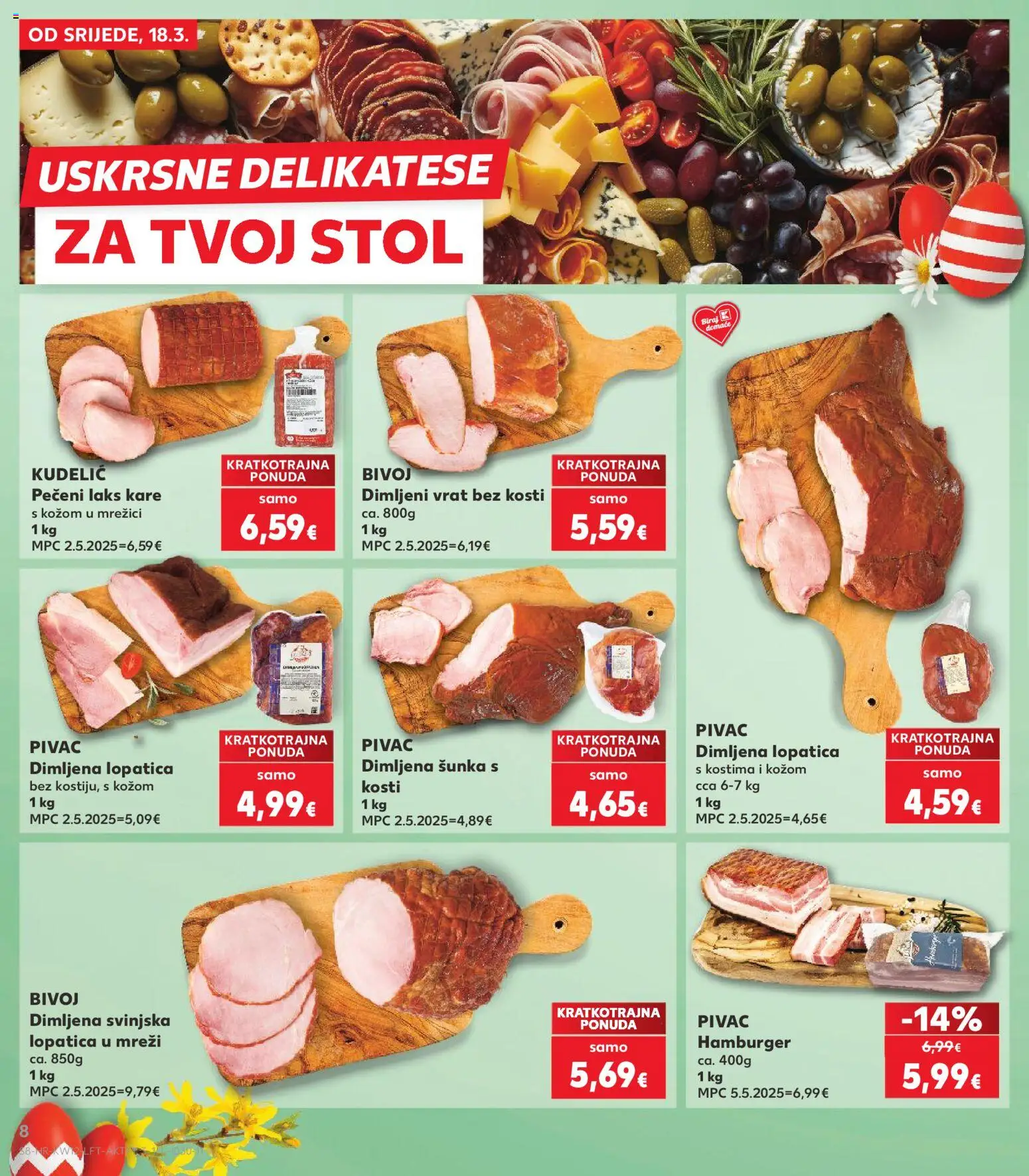 Kaufland katalog | vrijedi od 18.03.2026 | Stranica: 8 | Proizvodi: Stol, Svinjska lopatica, Šunka, Hamburger