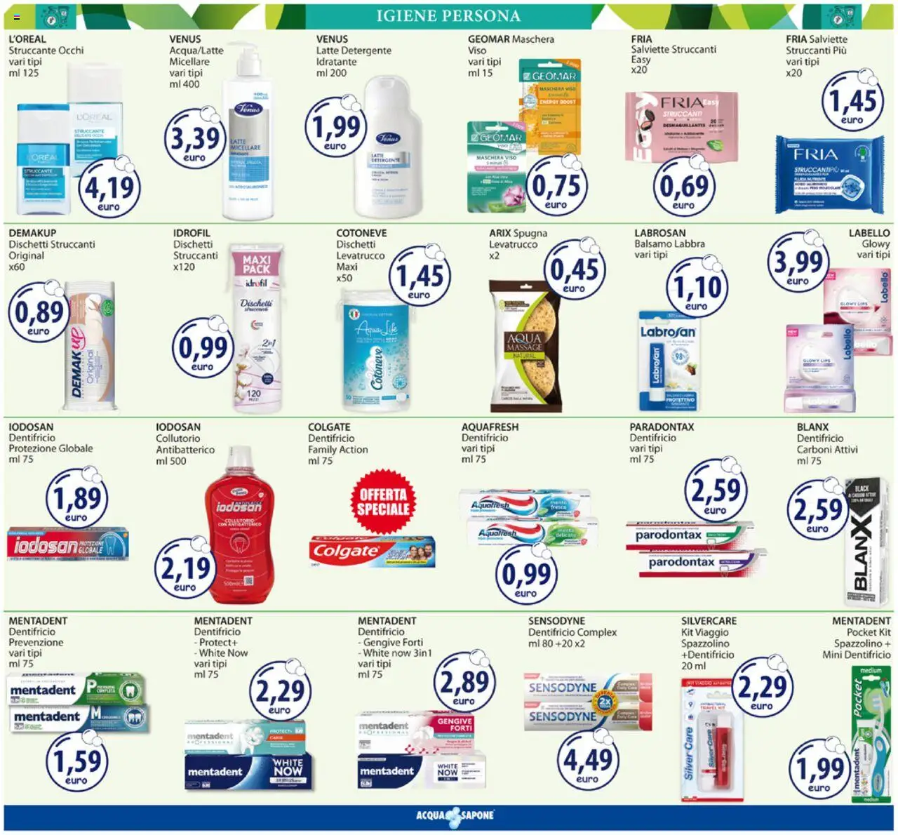 Volantino Acqua e Sapone del 06.10.2025 | Pagina: 8 | Prodotti: Dentifricio, Collutorio, Detergente, Latte