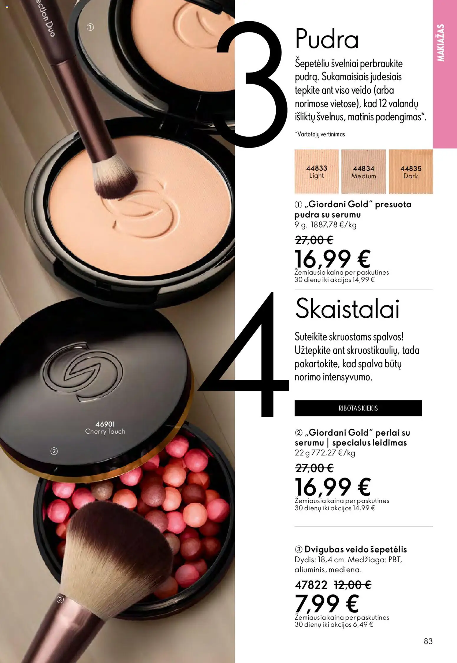 Oriflame akcijos nuo 01.04.2026 | Puslapis: 83 | Prekių: Makiažas, Pudra, Skaistalai, Šepetėlis