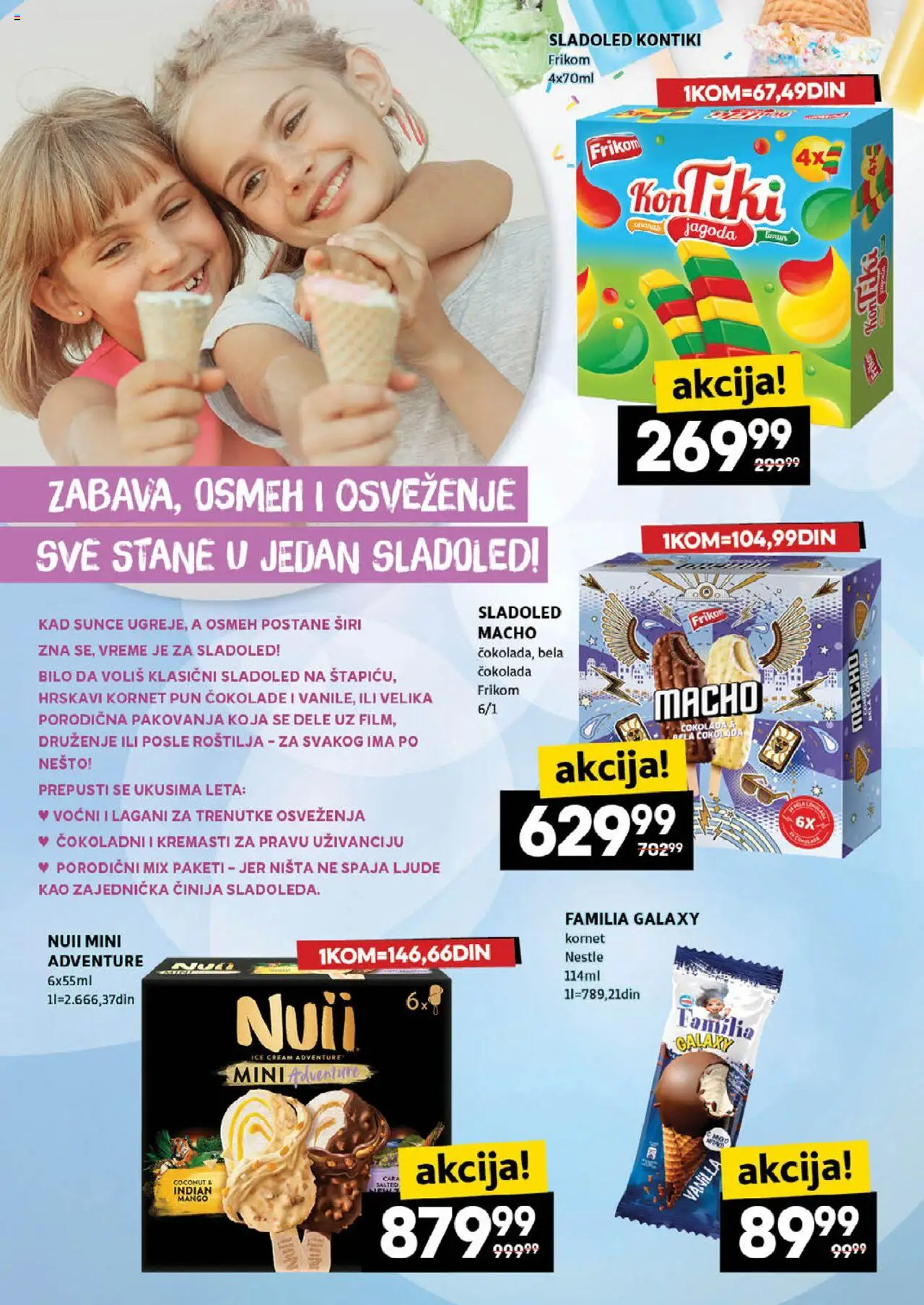 Idea katalog - važi od 03.07.2025 | Strana: 24 | Proizvode: Sladoled, Mango, Jagoda, Čokolada