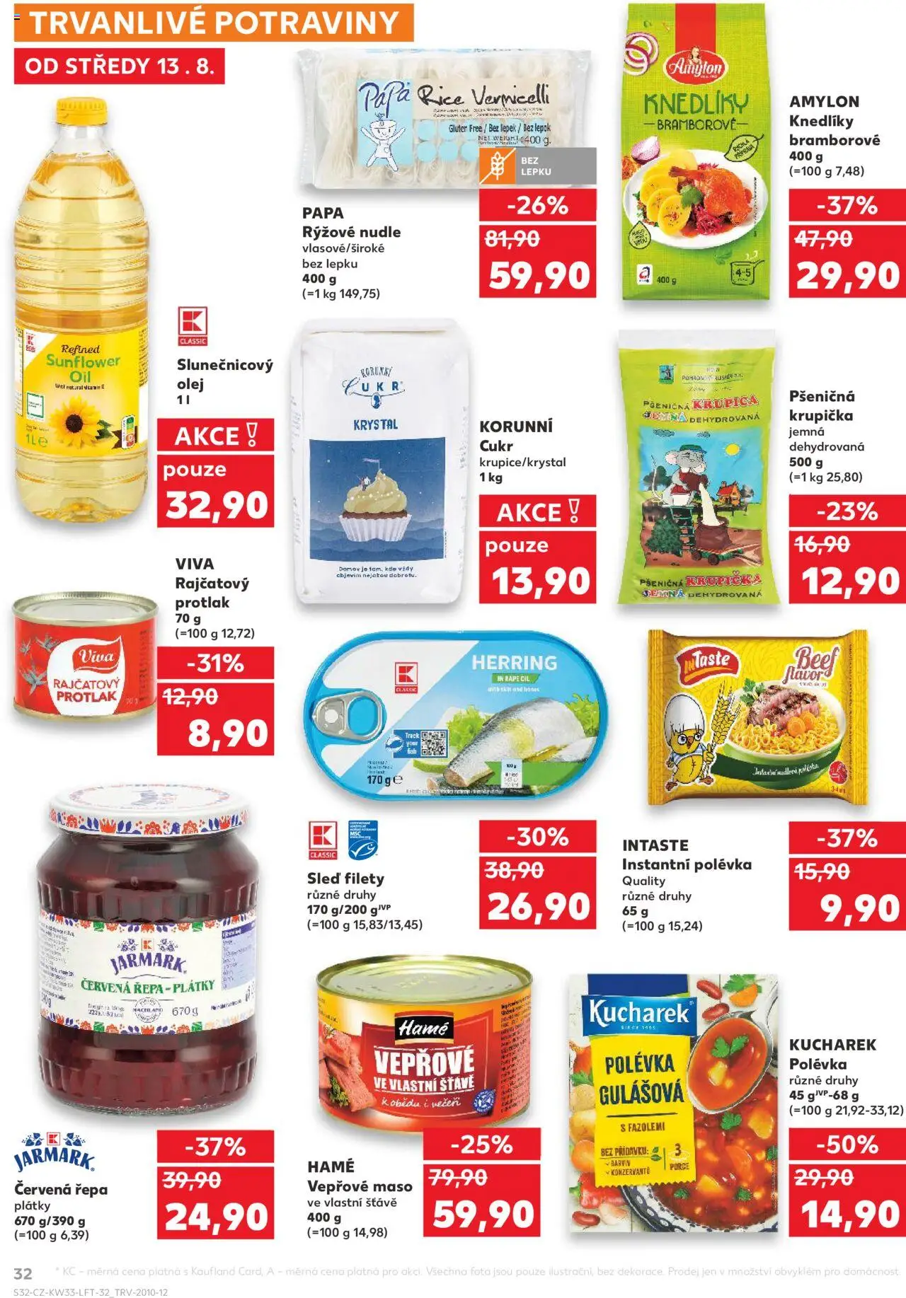 Kaufland leták - Brno od 13.08.2025 | Strana: 32 | Produkty: Rajčatový protlak, Olej, Červená řepa, Rýžové nudle