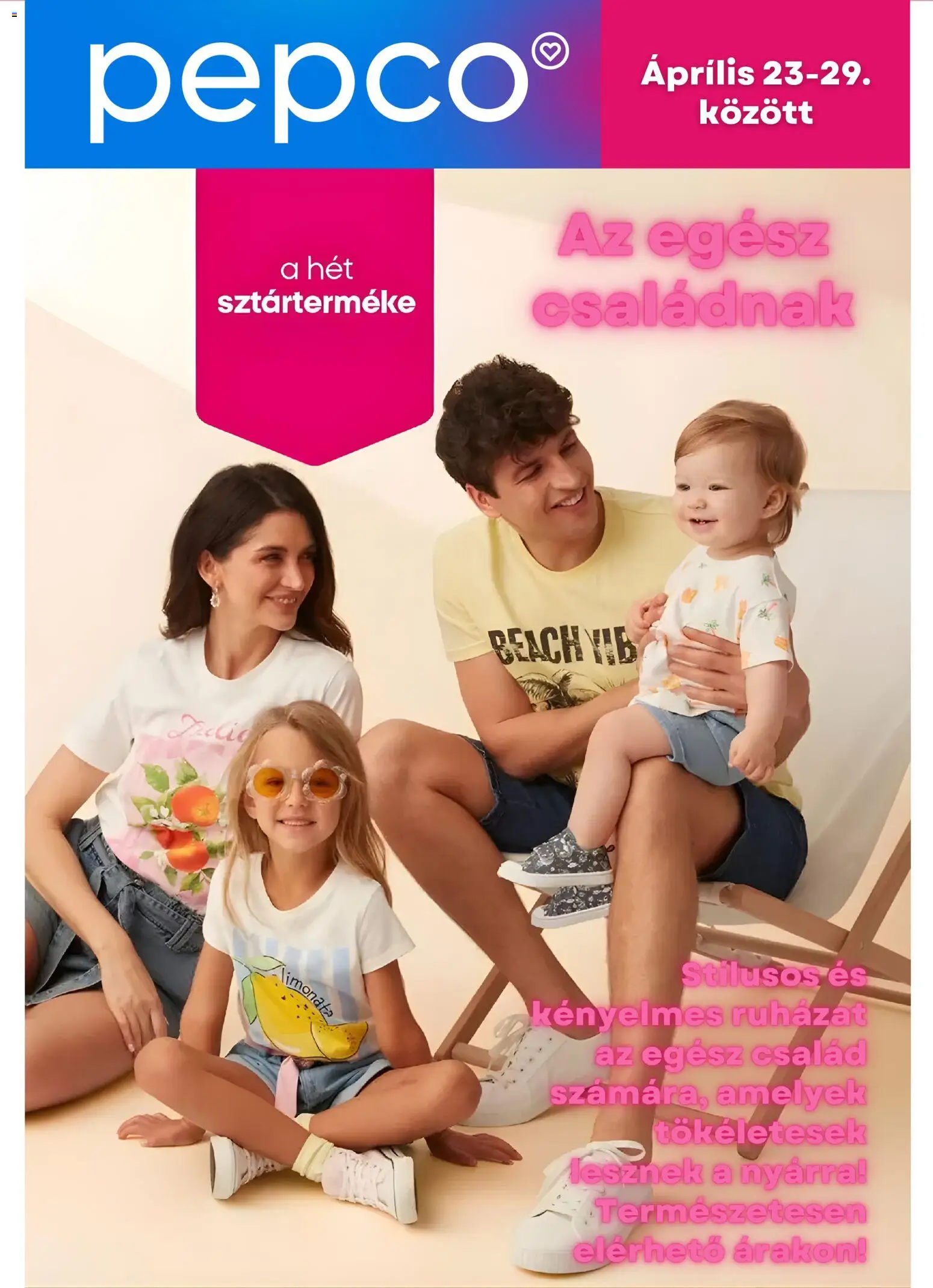 Pepco akciós ujság - amely érvényes a következő dátumtól: 23.04.2026 | Oldal: 1