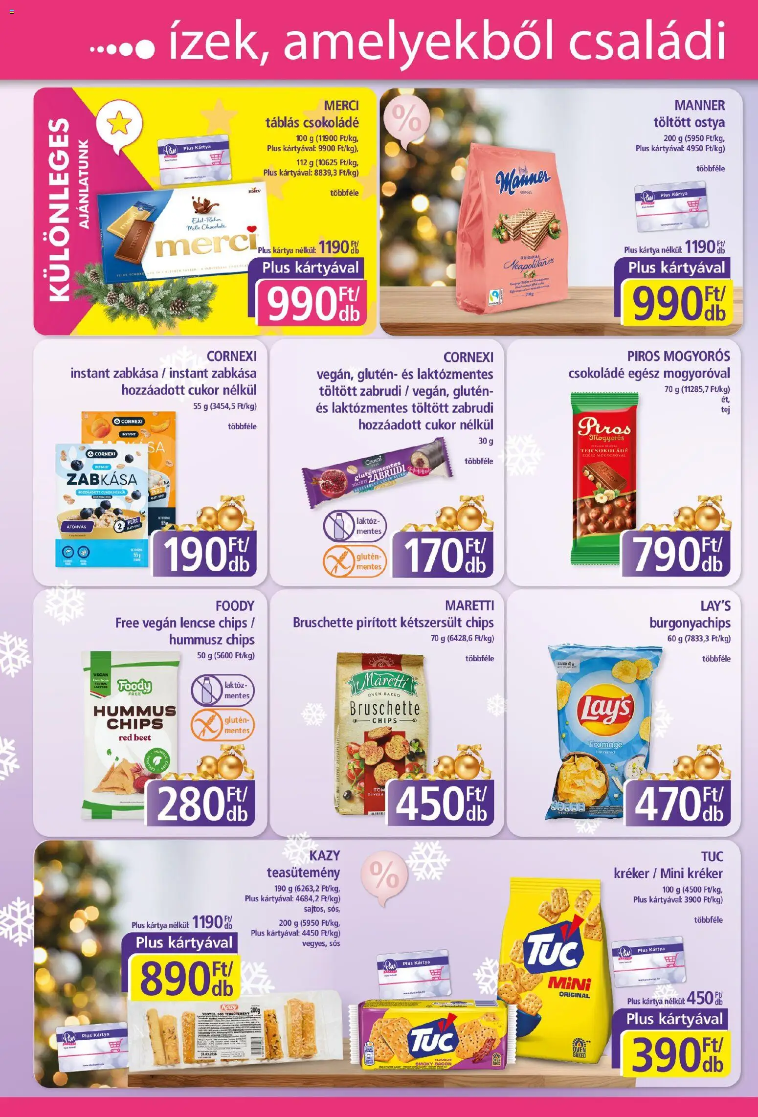 Plus Market akciós ujság - amely érvényes a következő dátumtól: 04.12.2025 | Oldal: 8 | Termékek: Chips, Kréker, Tejcsokoládé, Kétszersült