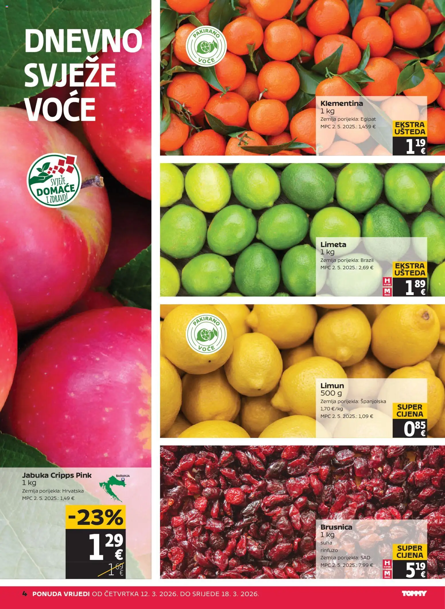 Tommy katalog | vrijedi od 12.03.2026 | Stranica: 4 | Proizvodi: Limun, Limeta, Brusnica, Jabuka