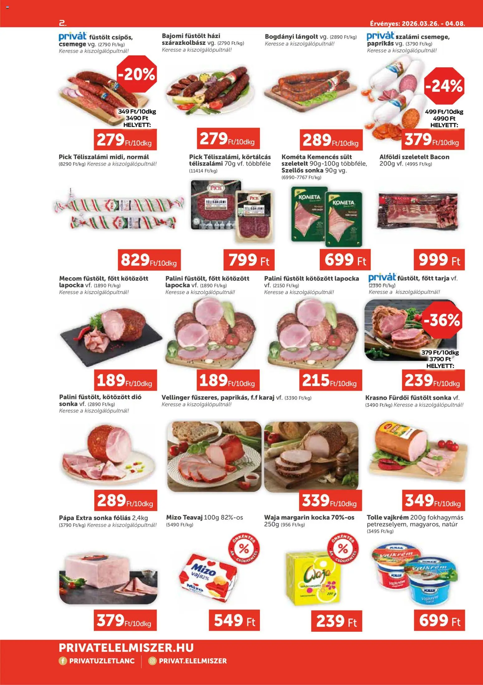 PRIVÁT akciós ujság - amely érvényes a következő dátumtól: 26.03.2026 | Oldal: 2 | Termékek: Pick, Szeletelt bacon, Dió, Vajkrém