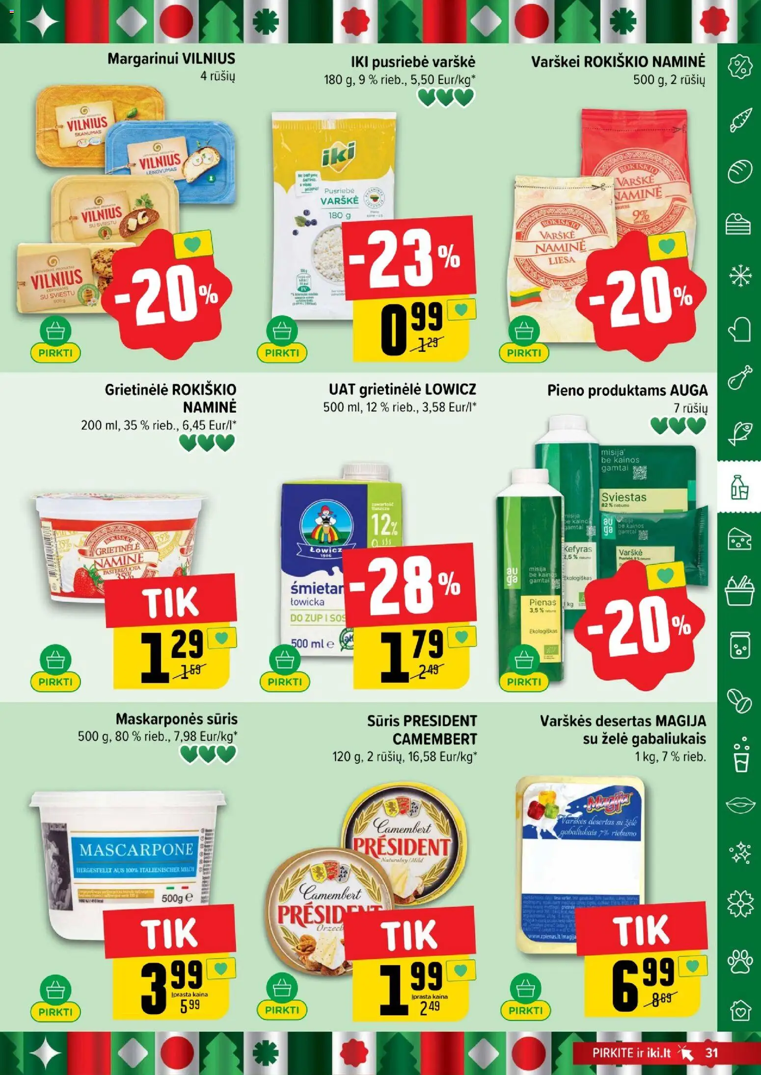 IKI akcijos nuo 08.12.2025 | Puslapis: 31 | Prekių: Grietinėlė, Sūris, Sviestas, Varškė