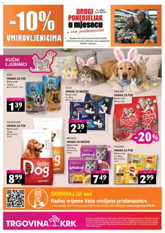 Katalog Trgovina Krk - Pregled kataloga iz trgovine Trgovina Krk, vrijedi od 16.03.2026 | Stranica: 20 | Proizvodi: Whiskas, Hrana za pse, Hrana za mačke