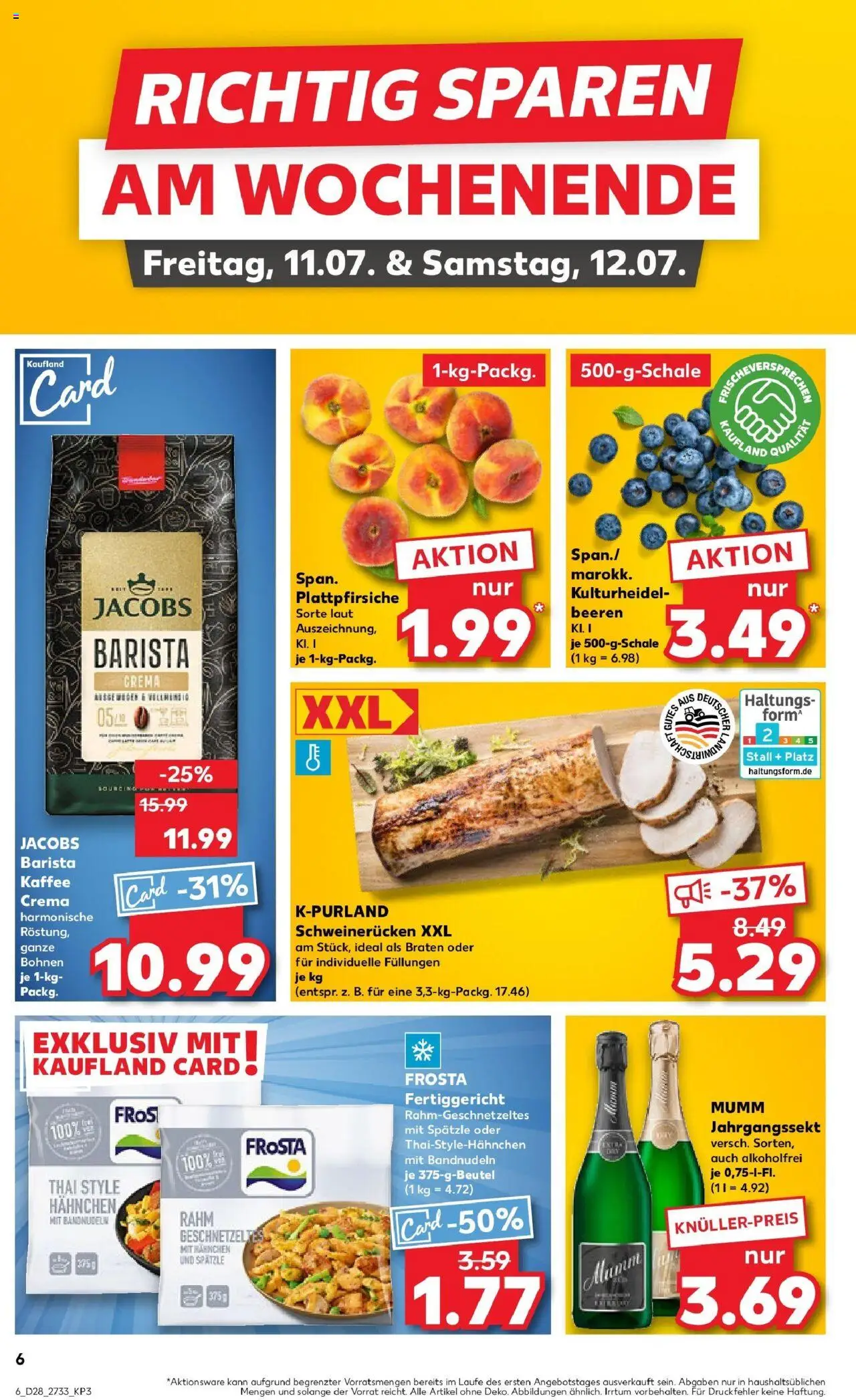 Kaufland prospekt Sondershausen	 - gültig ab dem 09.07.2025 | Seite: 6 | Produkte: Hahnchen, Kaffee, Frosta, Schweinerucken