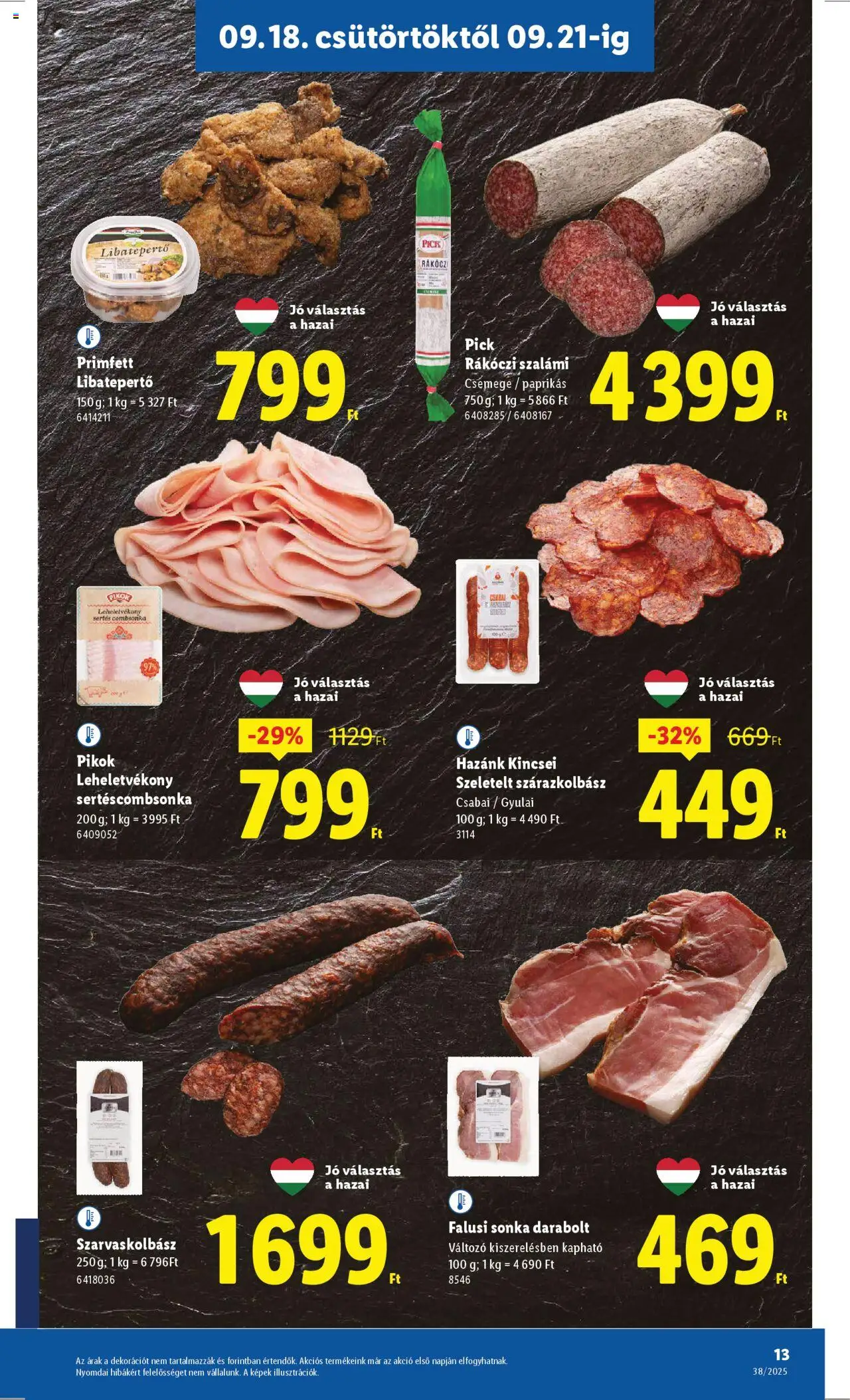 Lidl akciós ujság - amely érvényes a következő dátumtól: 18.09.2025 | Oldal: 13 | Termékek: Rákóczi szalámi, Pick, Sonka, Libatepertő