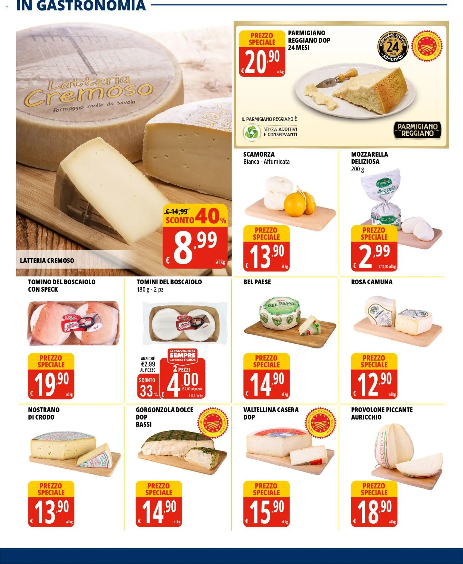 Volantino Tigros del 22.04.2026 | Pagina: 4 | Prodotti: Provolone, Parmigiano, Gorgonzola, Tomino