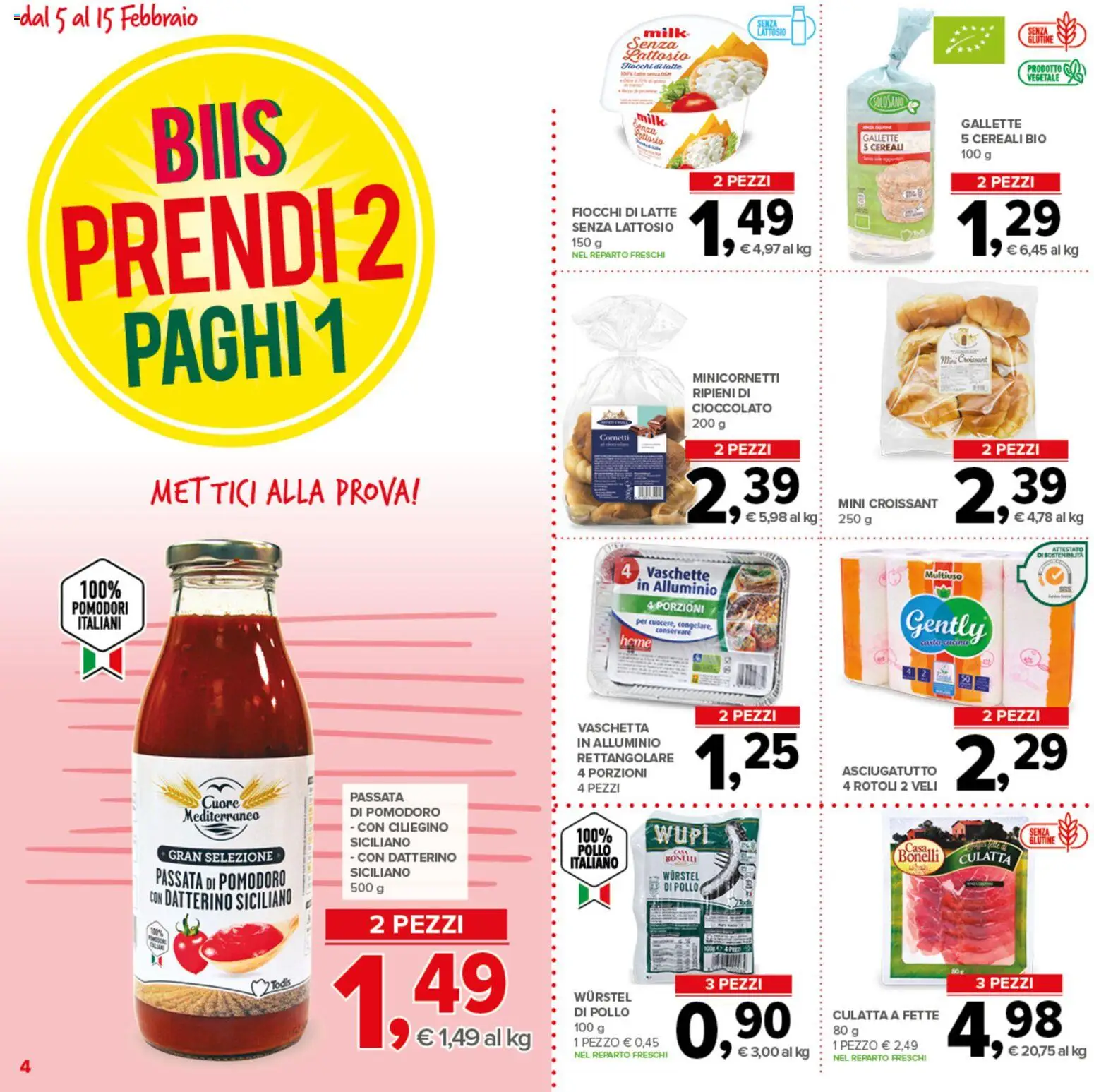 Volantino Todis del 05.02.2026 | Pagina: 4 | Prodotti: Fiocchi, Latte, Wurstel, Croissant