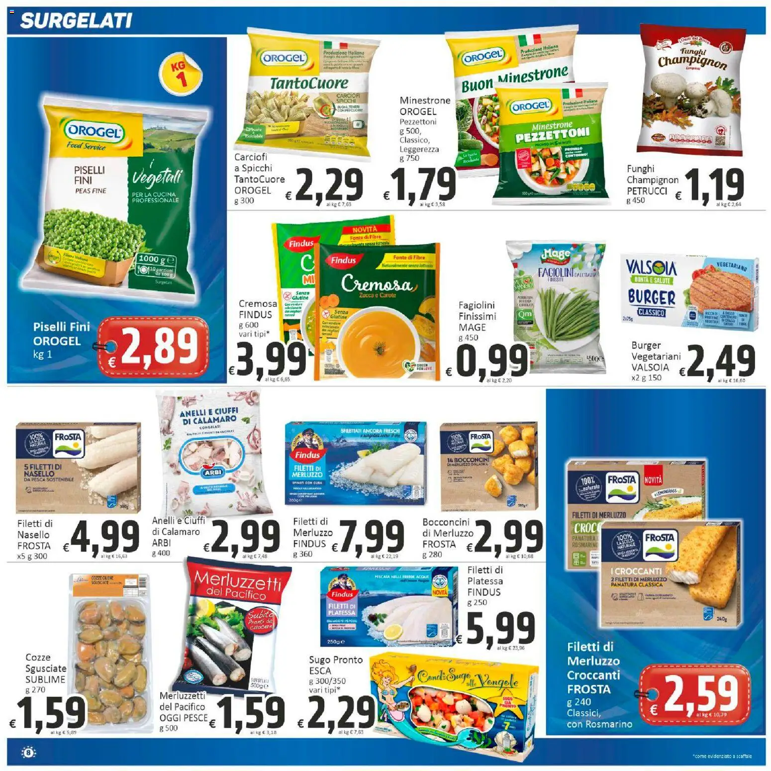 Volantino Paghi Poco del 20.02.2026 | Pagina: 8 | Prodotti: Minestrone, Carote, Zucca, Scaffale