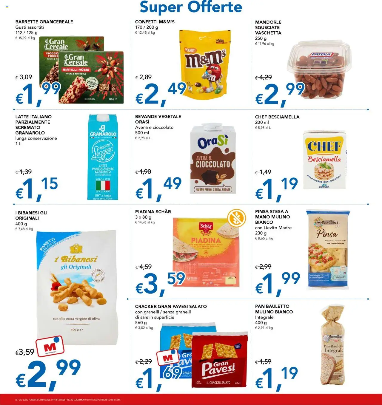 Volantino Migross del 11.09.2025 | Pagina: 8 | Prodotti: Mandorle, Mirtilli, Piadina, Olio extra vergine
