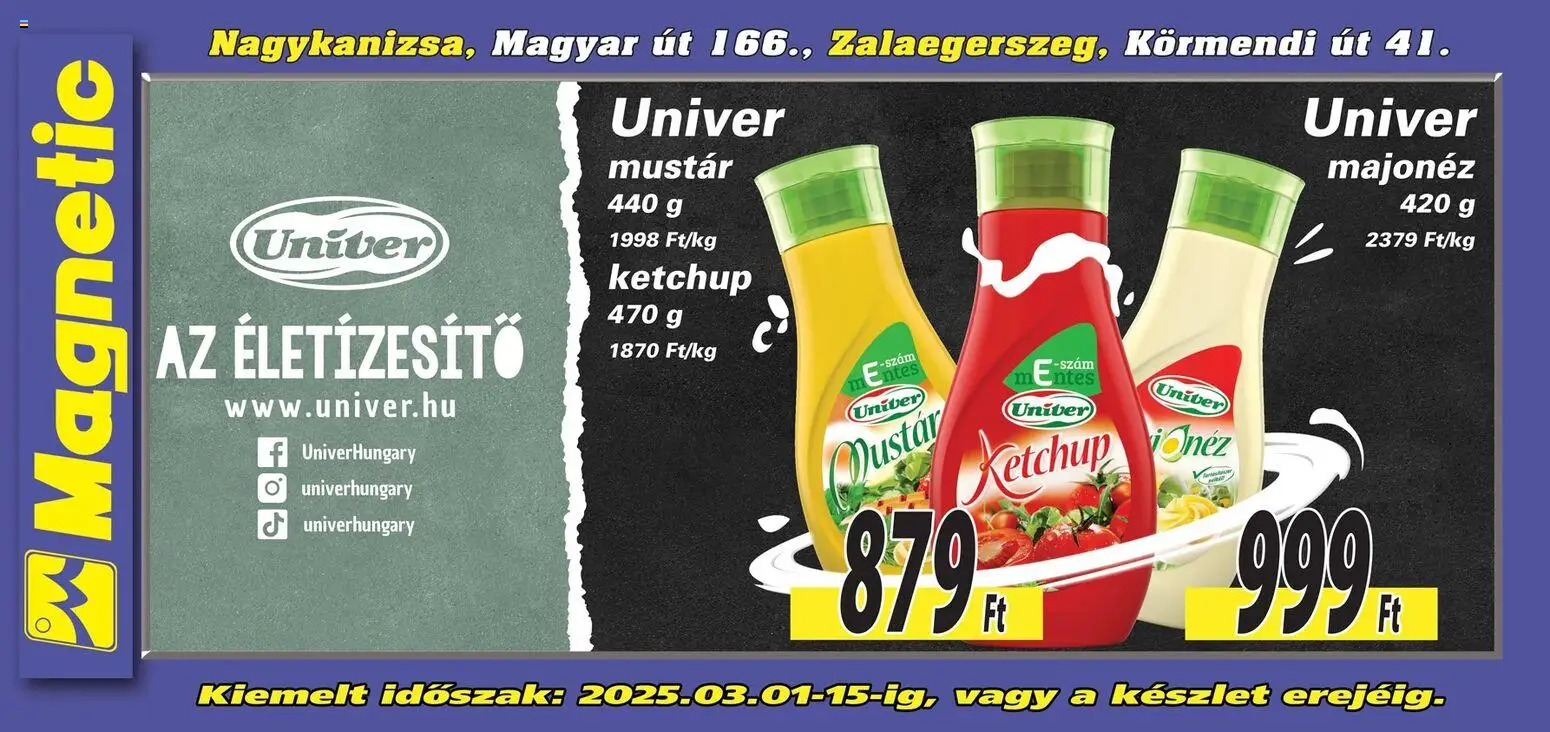 Magnetic akciós ujság - amely érvényes a következő dátumtól: 01.03.2026 | Oldal: 1 | Termékek: Ketchup, Mustár, Majonéz