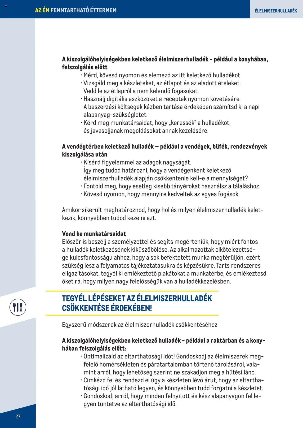 Metro akciós ujság - amely érvényes a következő dátumtól: 07.06.2023 | Oldal: 27