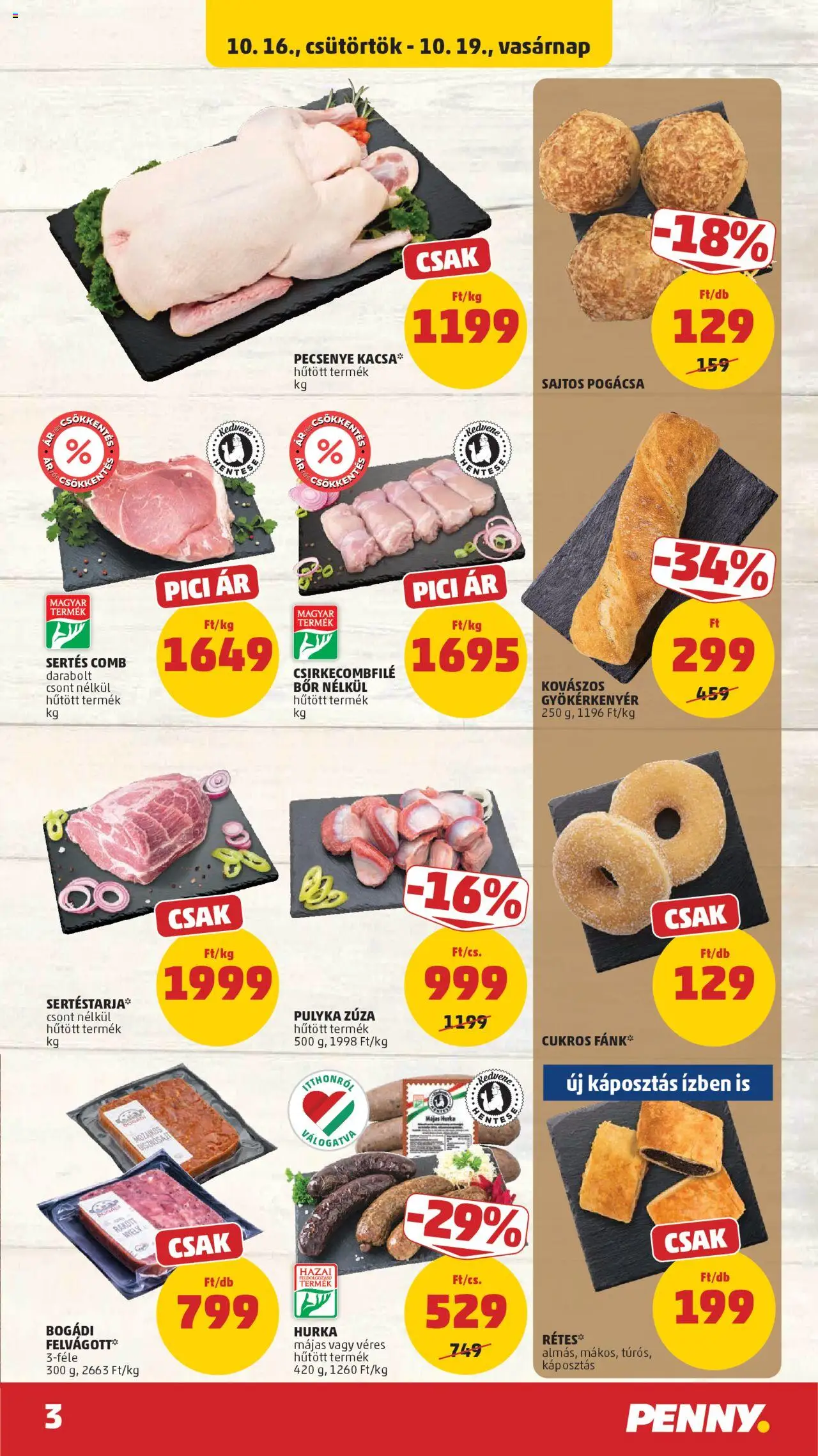 PENNY akciós ujság - amely érvényes a következő dátumtól: 16.10.2025 | Oldal: 3 | Termékek: Fánk, Csirkecombfile, Kacsa, Pogácsa