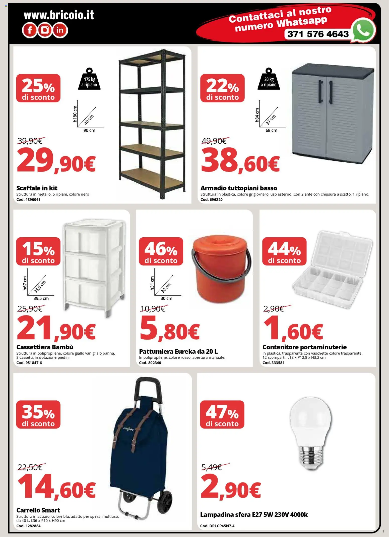 Volantino Brico io del 13.11.2025 | Pagina: 11 | Prodotti: Ripiano, Pattumiera, Contenitore, Armadio