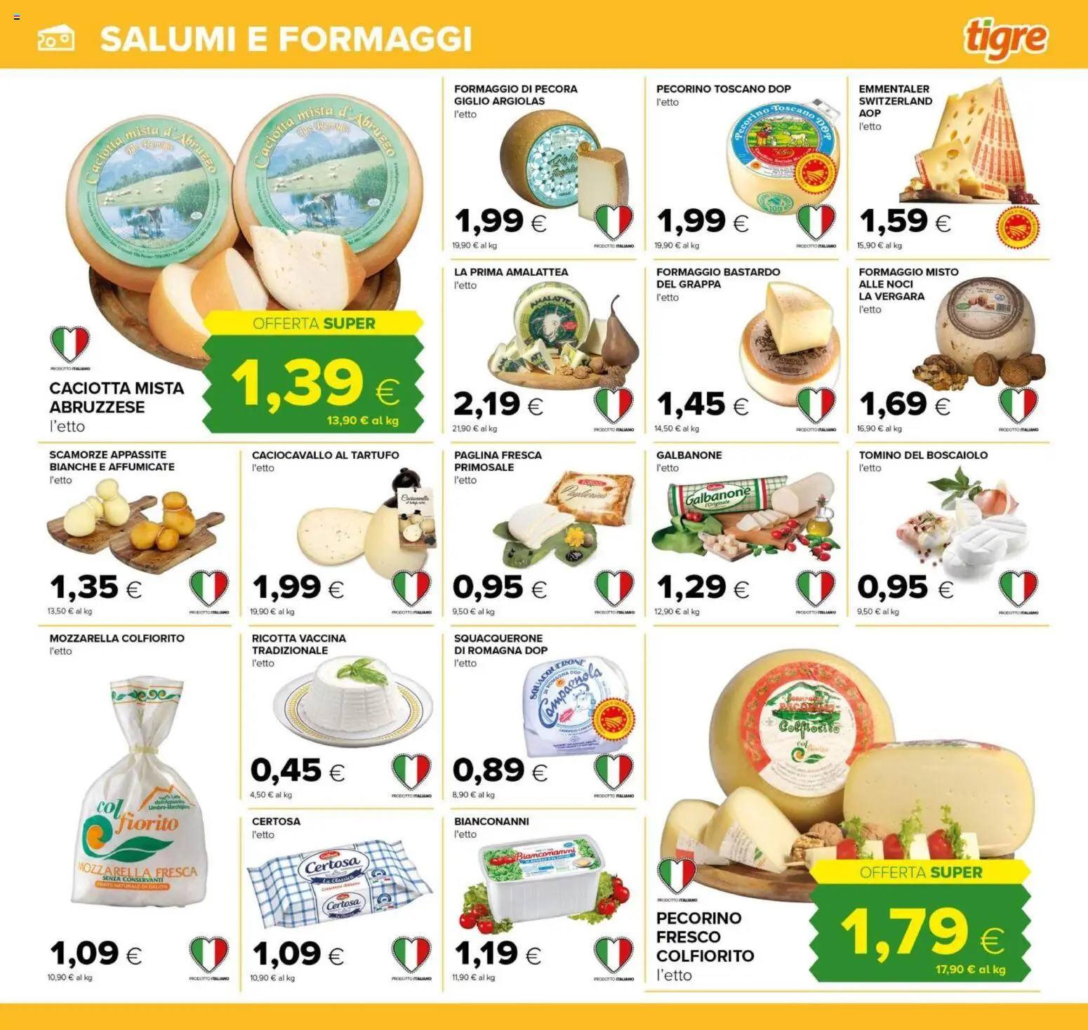 Volantino Tigre del 26.02.2026 | Pagina: 5 | Prodotti: Tartufo, Pecorino, Grappa, Tomino