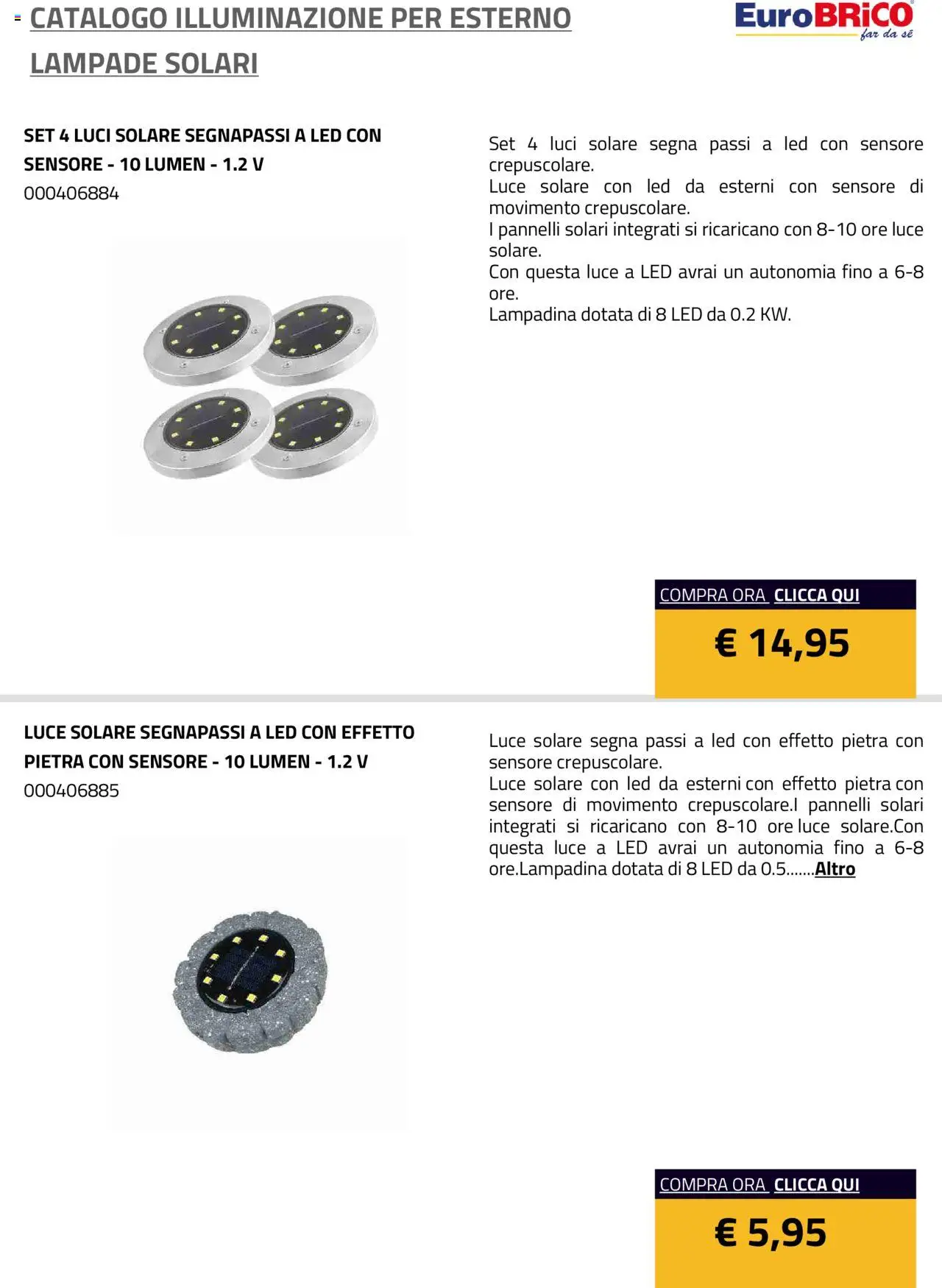 Volantino Eurobrico del 23.07.2025 | Pagina: 20 | Prodotti: Luce solare