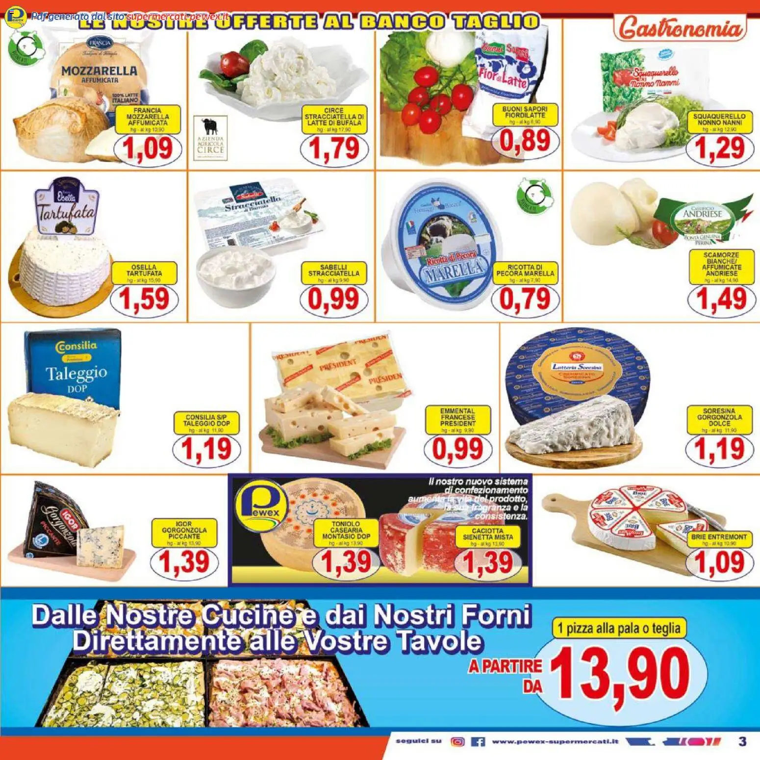 Volantino Pewex del 13.02.2026 | Pagina: 3 | Prodotti: Teglia, Cucine, Ricotta, Gorgonzola