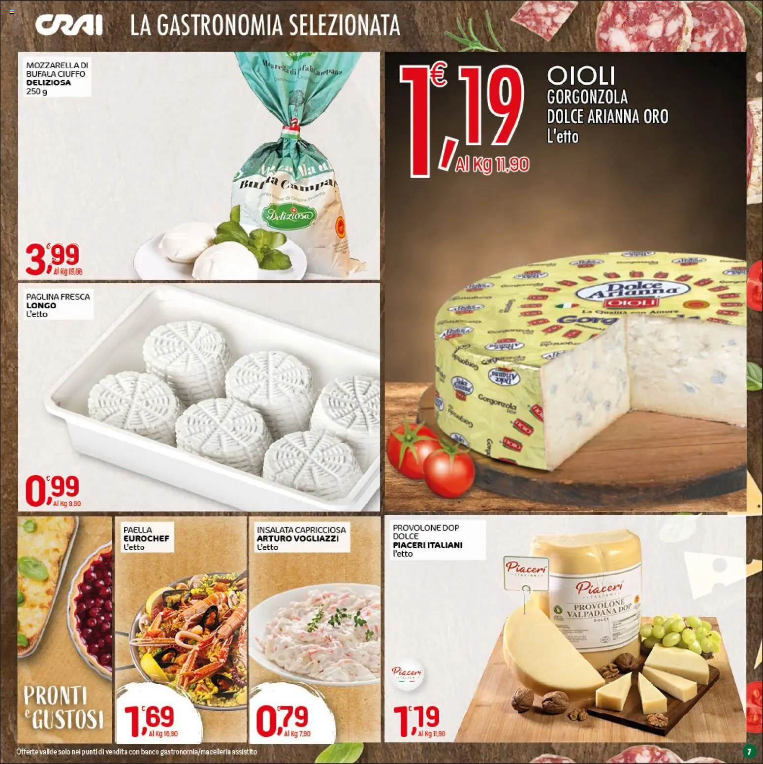 Volantino CRAI del 16.04.2026 | Pagina: 7 | Prodotti: Provolone, Insalata, Gorgonzola, Paella