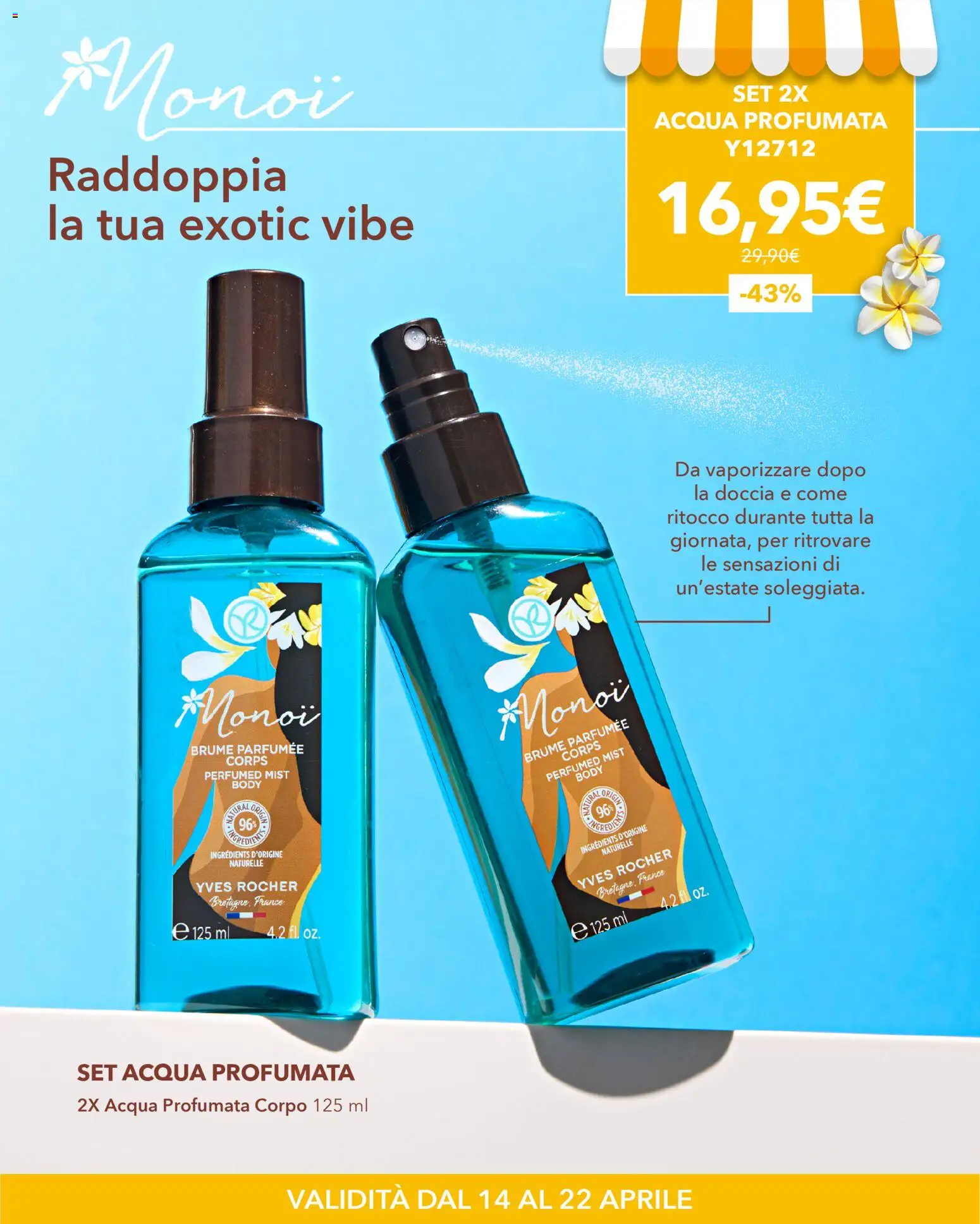 Volantino Yves Rocher del 14.04.2026 | Pagina: 3 | Prodotti: Gin, Acqua, Doccia