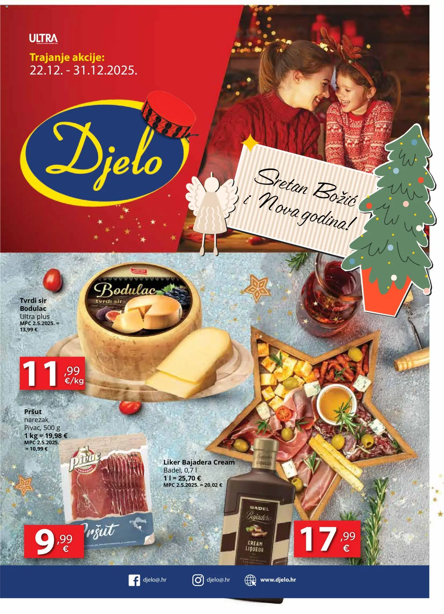 Djelo katalog | vrijedi od 22.12.2025 | Stranica: 1 | Proizvodi: Sir, Narezak, Liker, Tvrdi sir