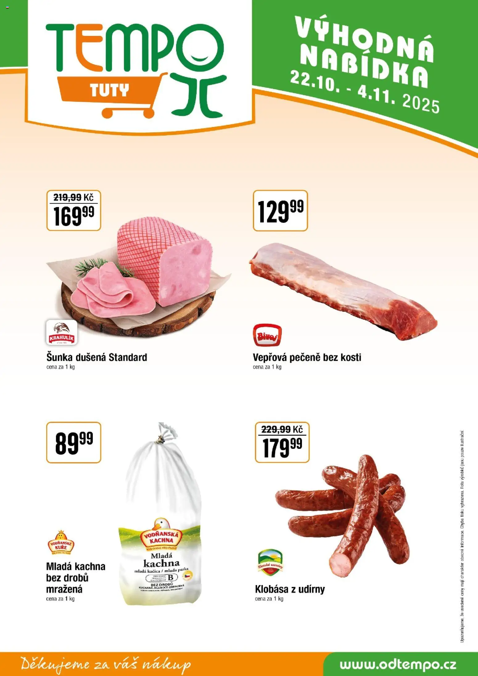 Tempo leták - JO od 08.10.2025 | Strana: 9 | Produkty: Vepřová pečeně, Šunka, Klobása, Uzeniny