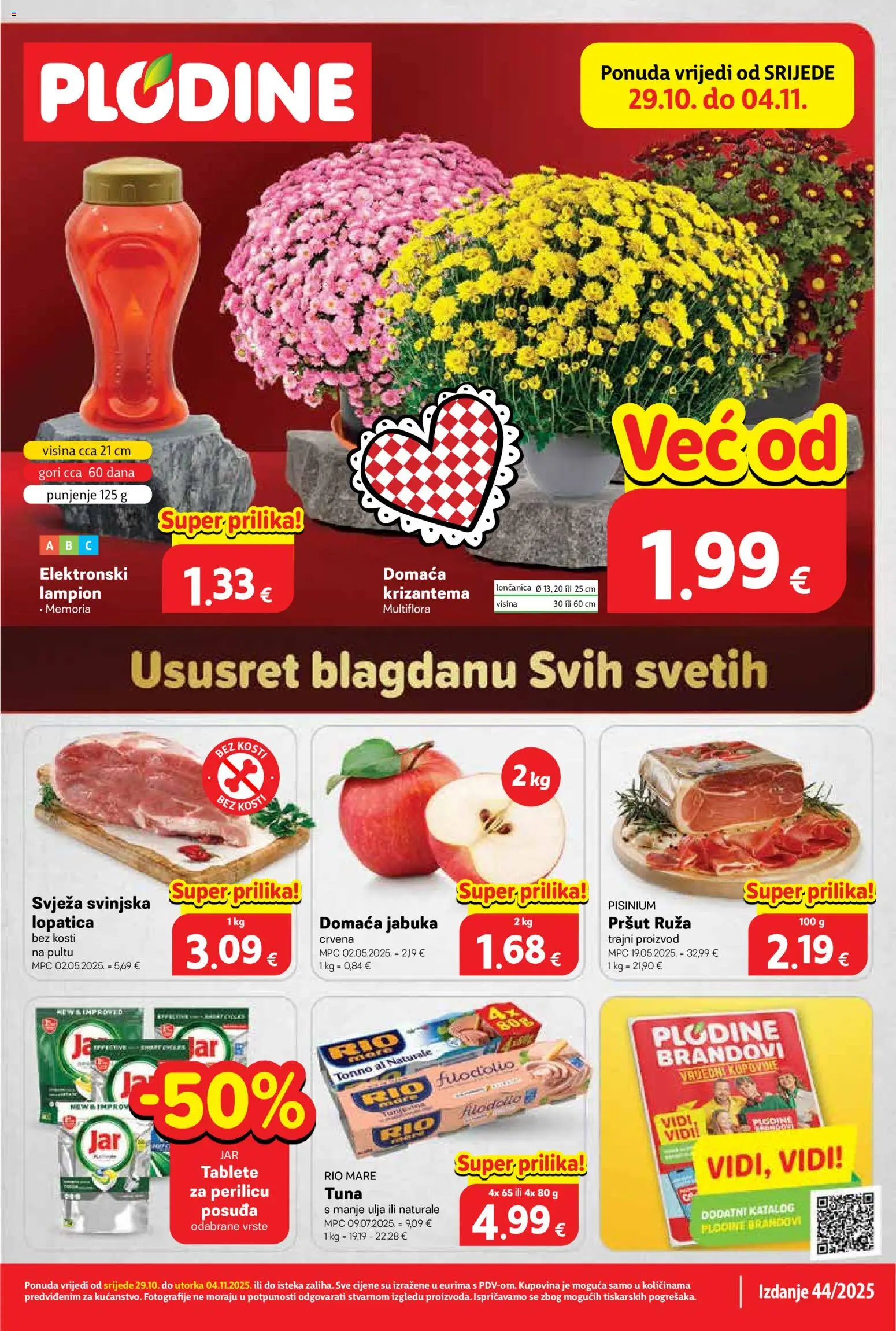 Plodine katalog | vrijedi od 29.10.2025 | Stranica: 1 | Proizvodi: Pršut, Lampion, Lopatica, Tuna