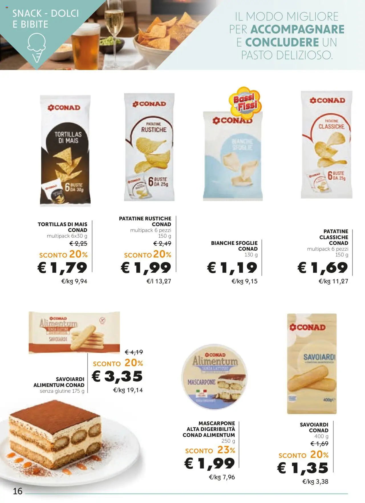 Volantino Conad del 08.10.2025 | Pagina: 16 | Prodotti: Tortillas, Mais, Mascarpone, Savoiardi